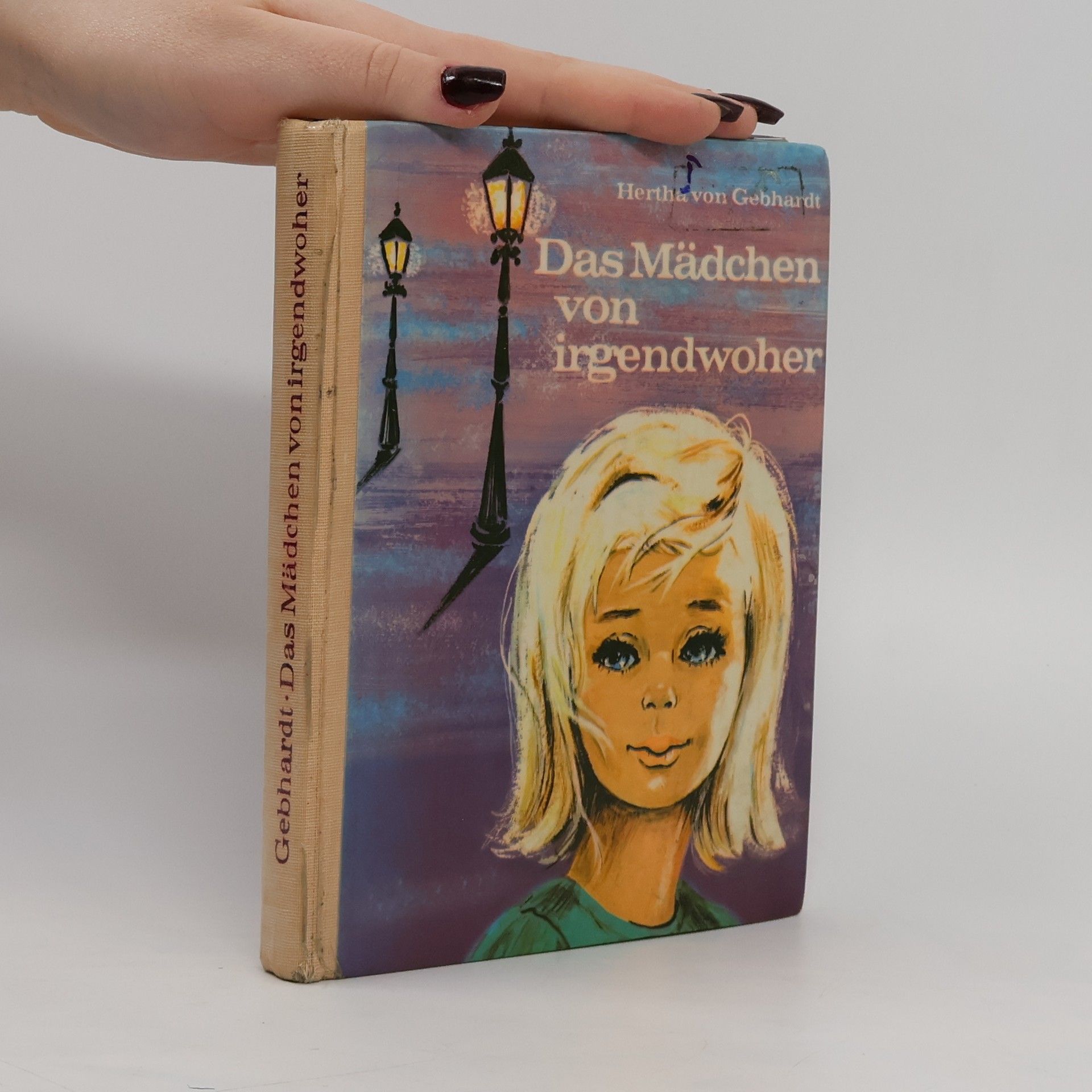 Hertha von Gebhardt Das Mädchen von irgendwoher