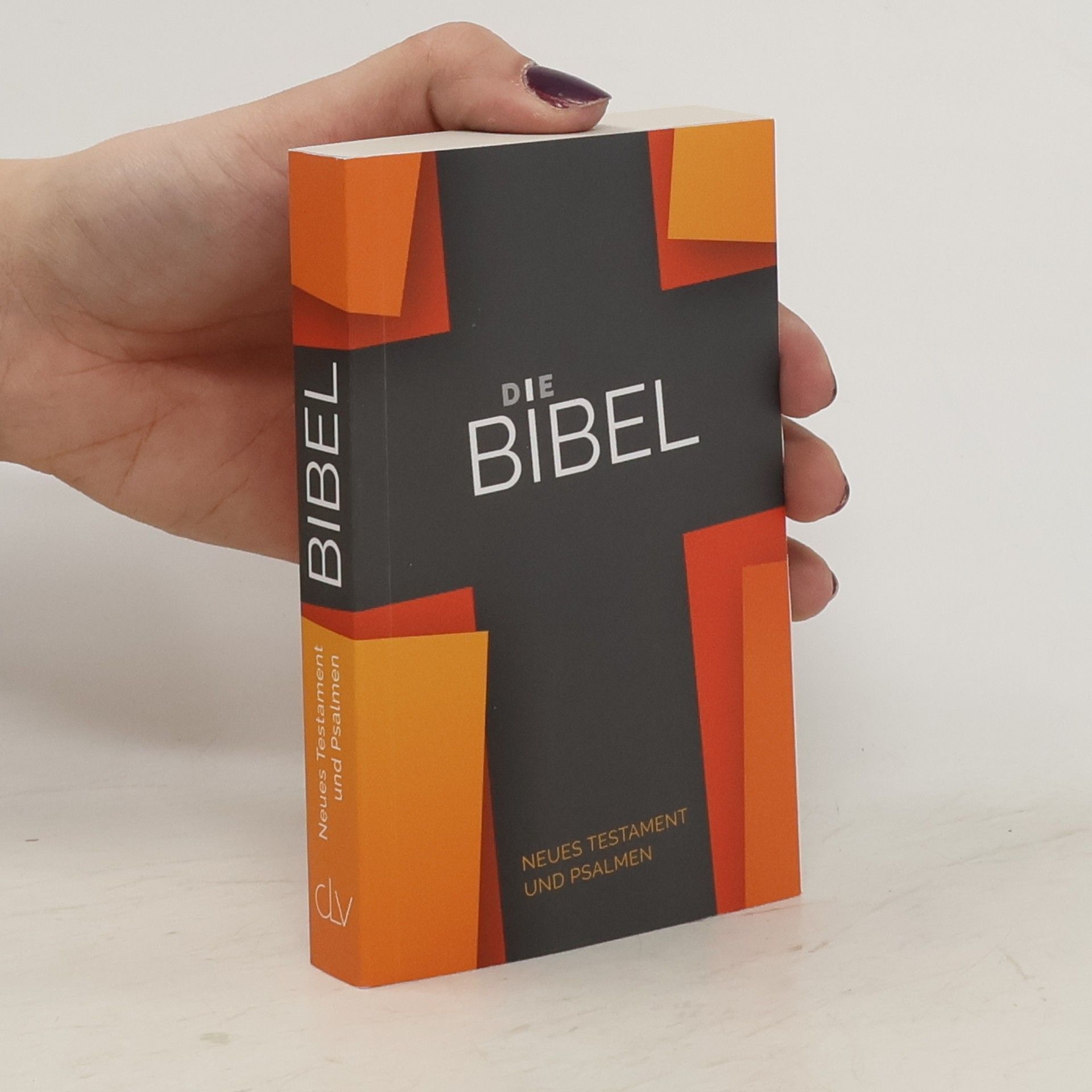 kolektiv Die Bibel. Neues Testament und Psalmen