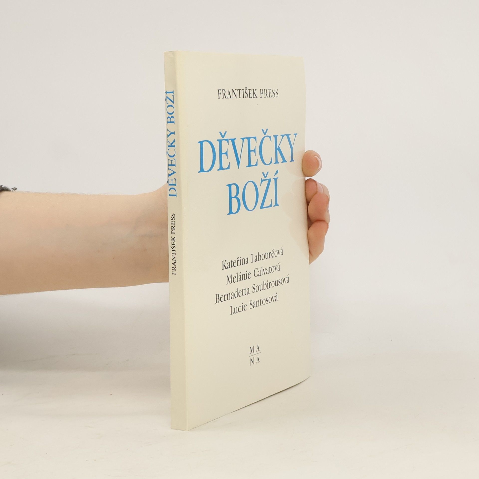 František Press Děvečky Boží