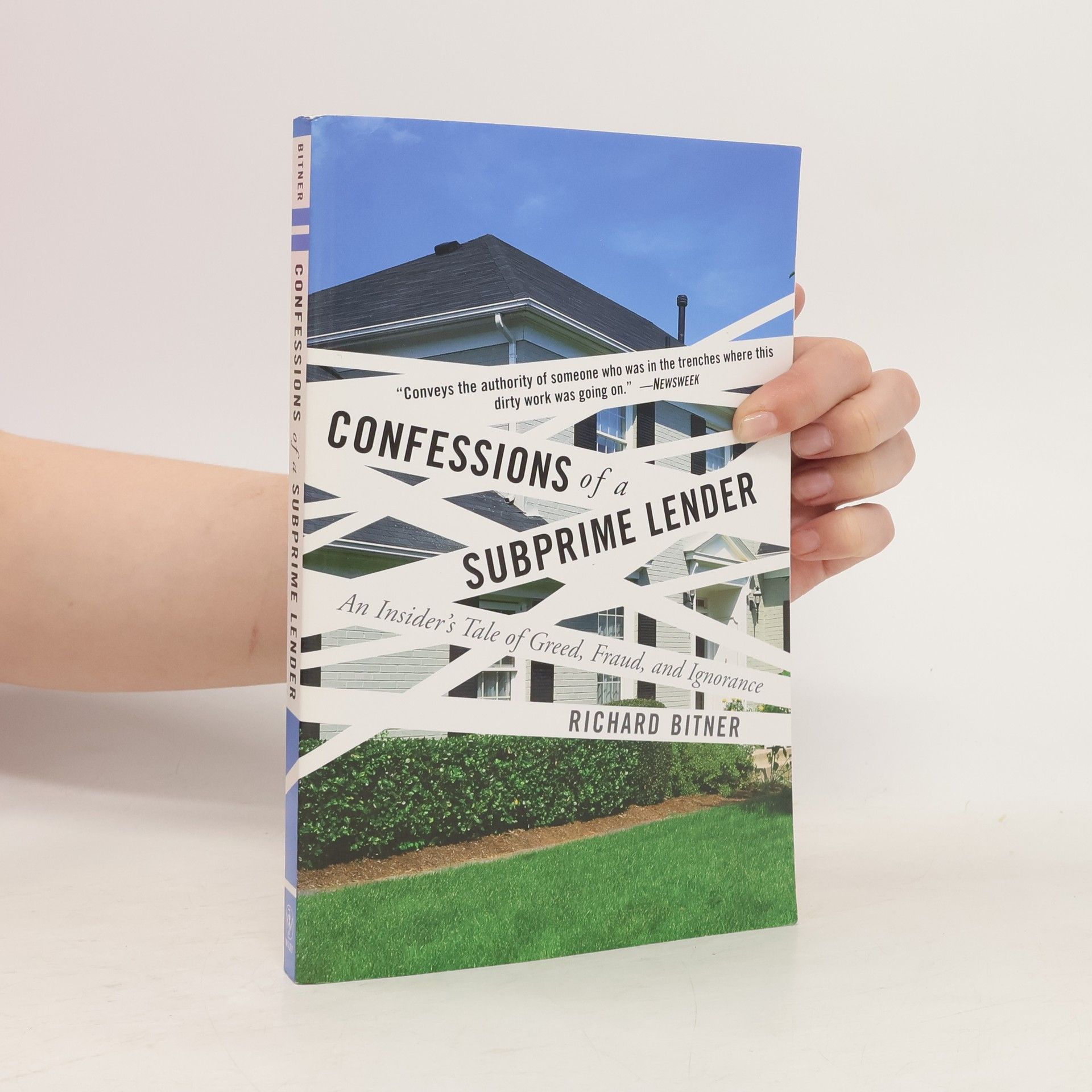 Richard Bitner Confessions of a Subprime Lender