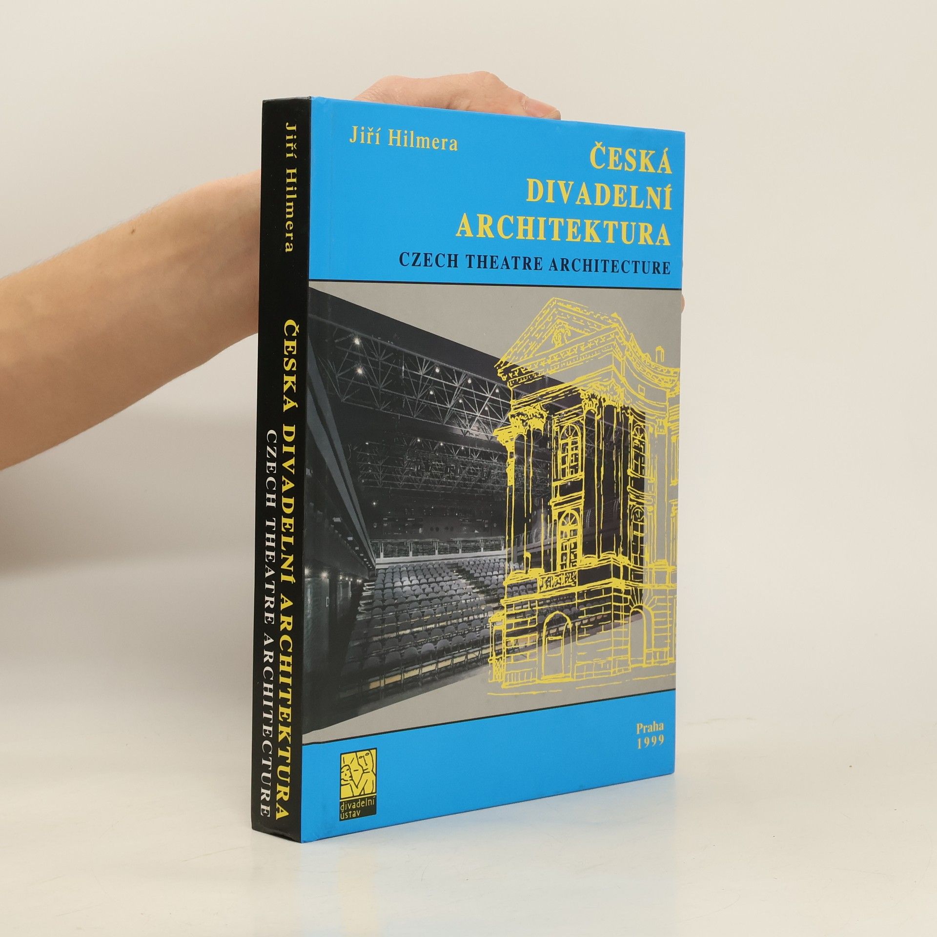 Jiří Hilmera Česká divadelní architektura
