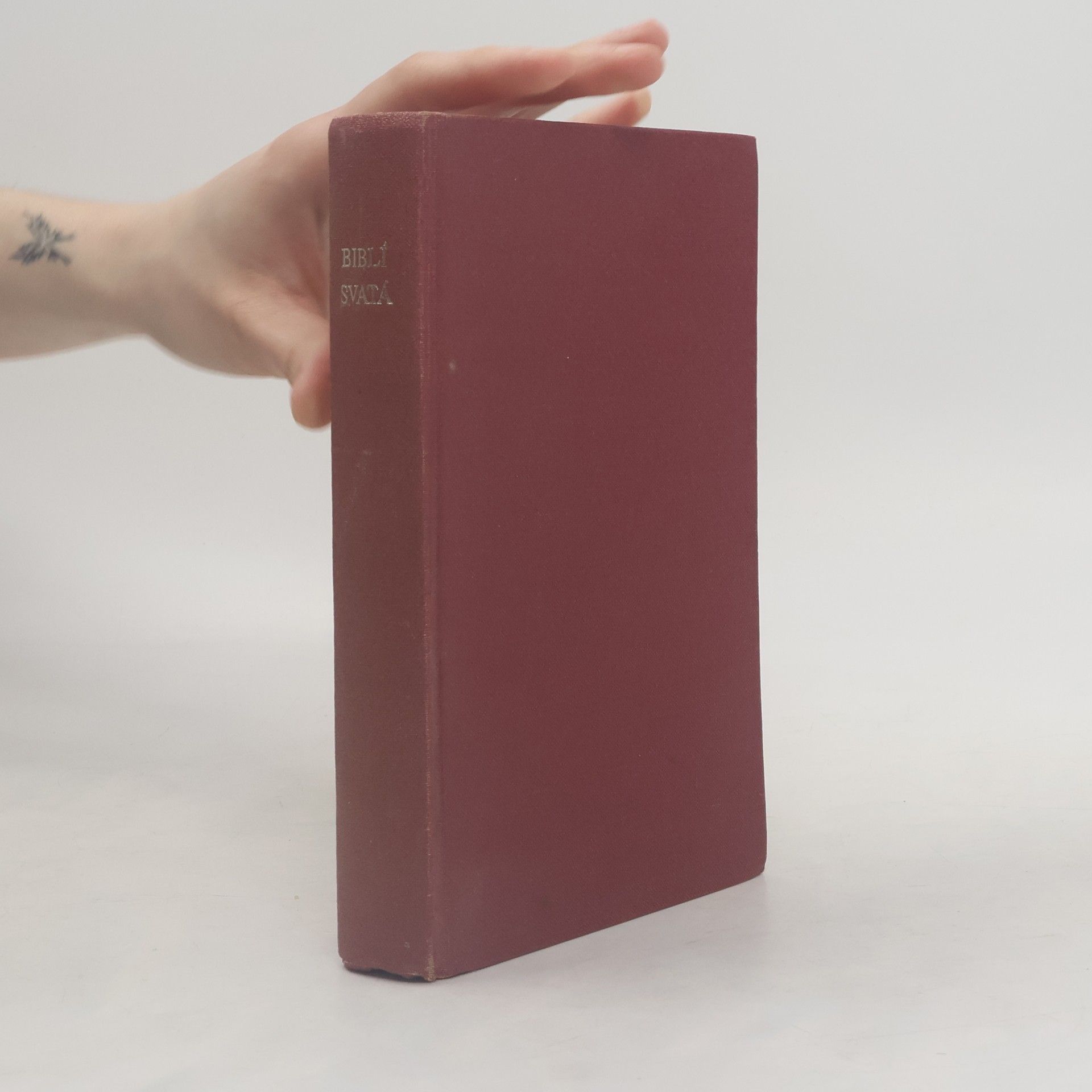 Various authors Biblí svatá aneb Všecka svatá písma Starého i Nového zákona