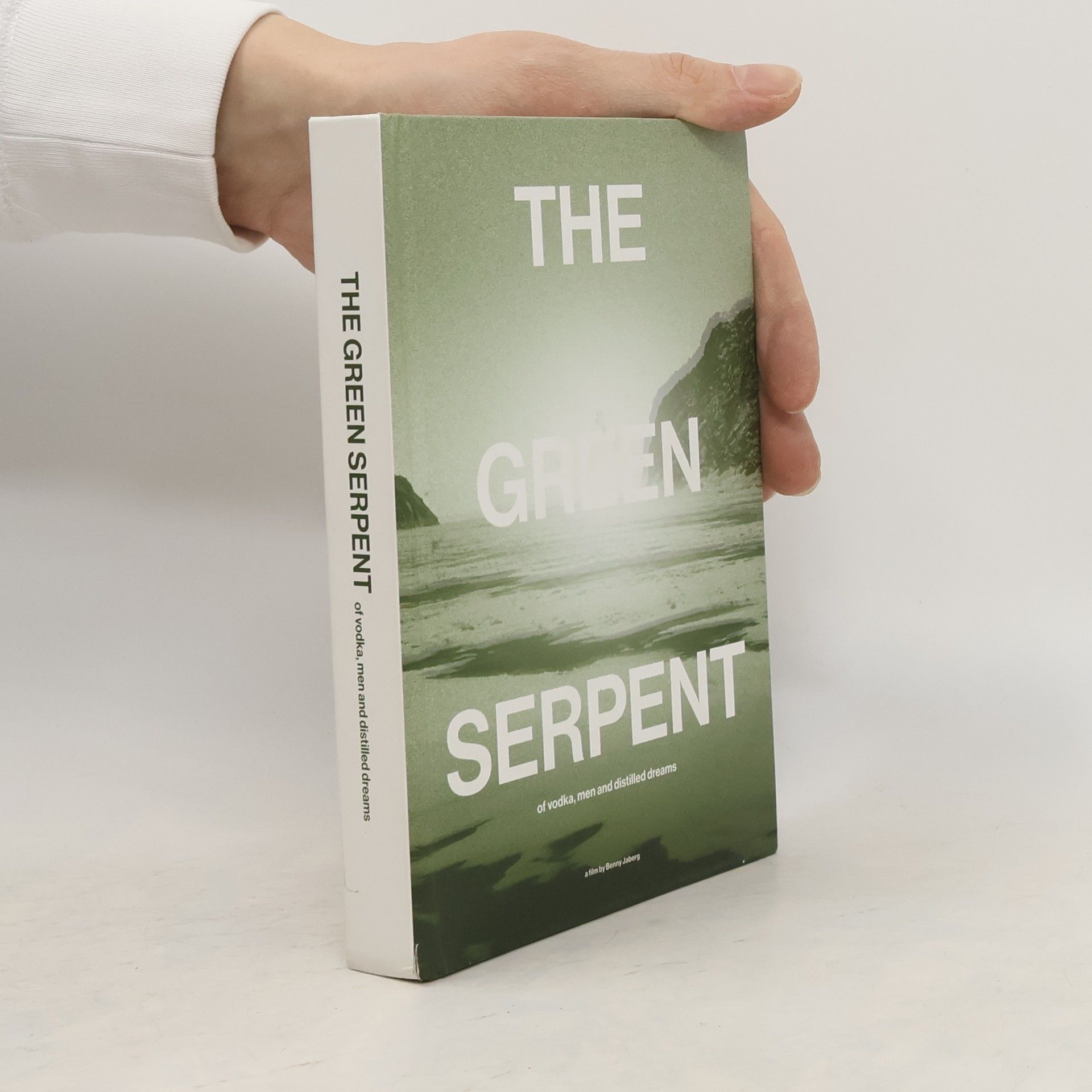 Various authors The Green Serpent – Of Vodka, Men and Distilled Dreams