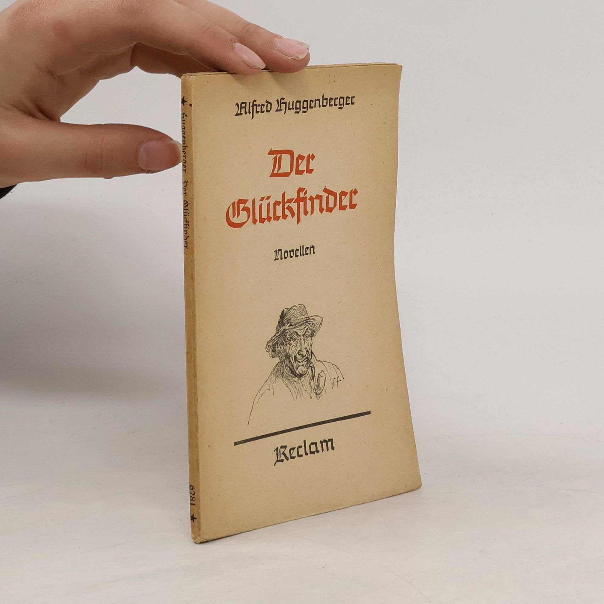 Alfred Huggenberger Der Glücksfinder