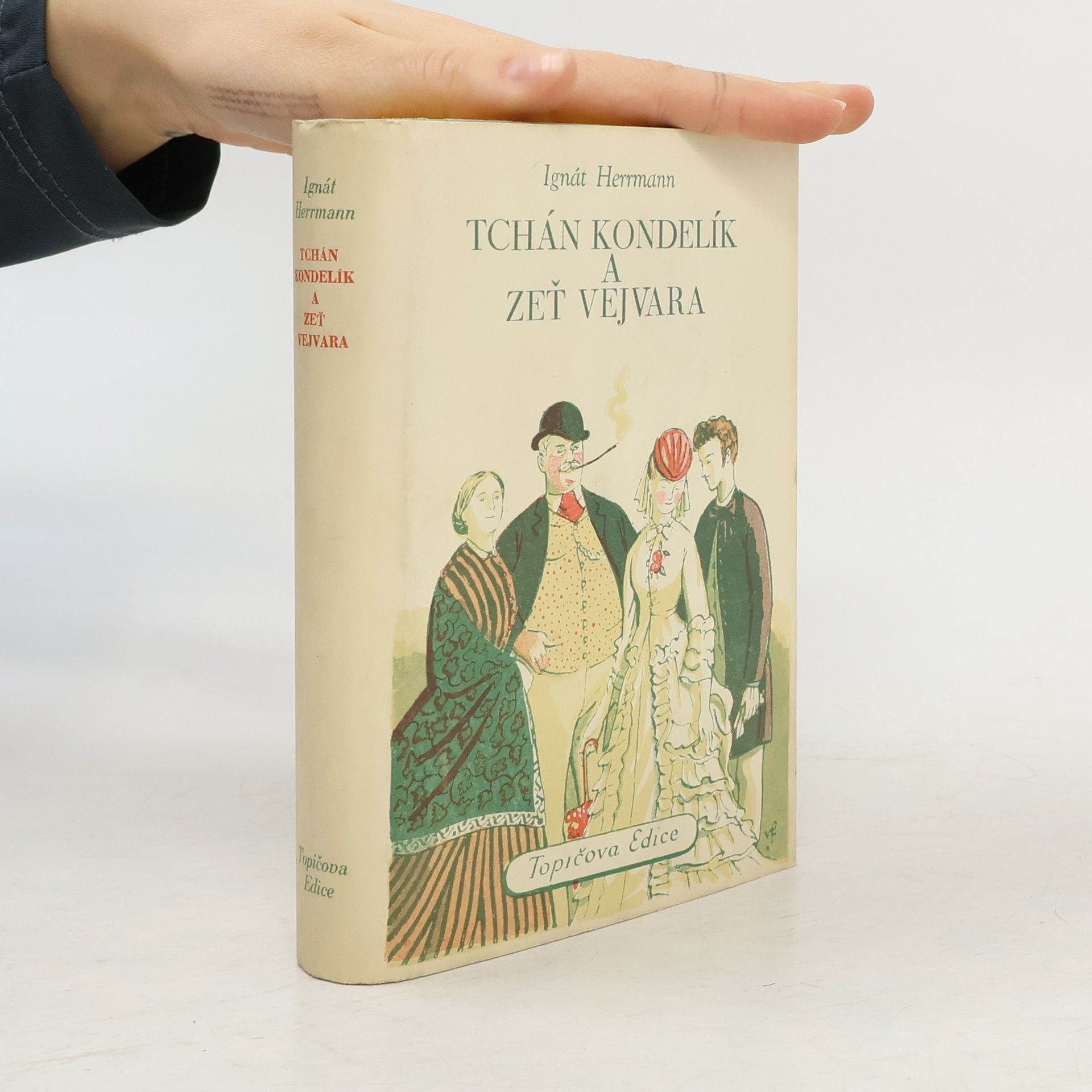 Ignát Herrmann Tchán Kondelík a zeť Vejvara