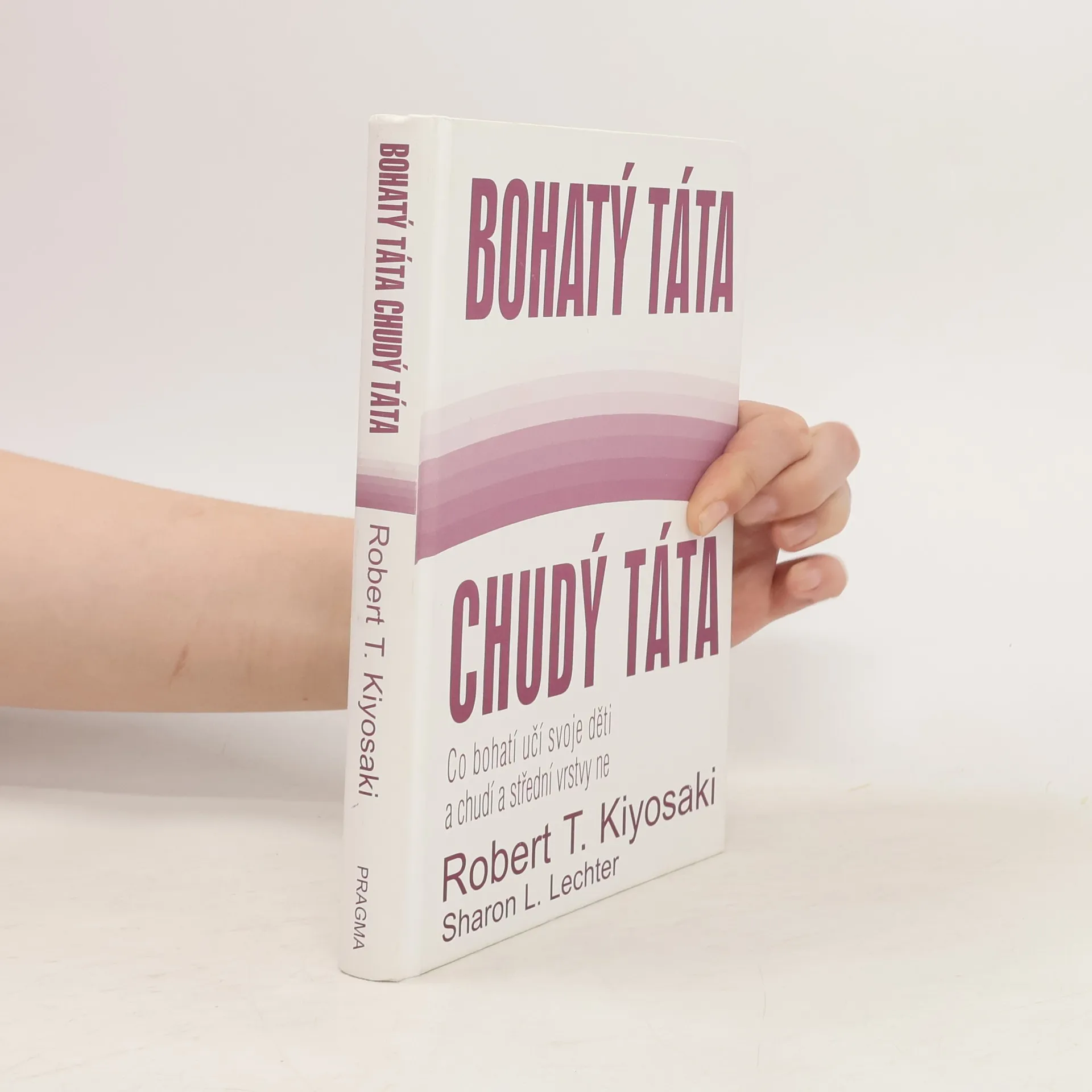 Bohatý táta, chudý táta | Kniha | pevná | Robert T. Kiyosaki | CS