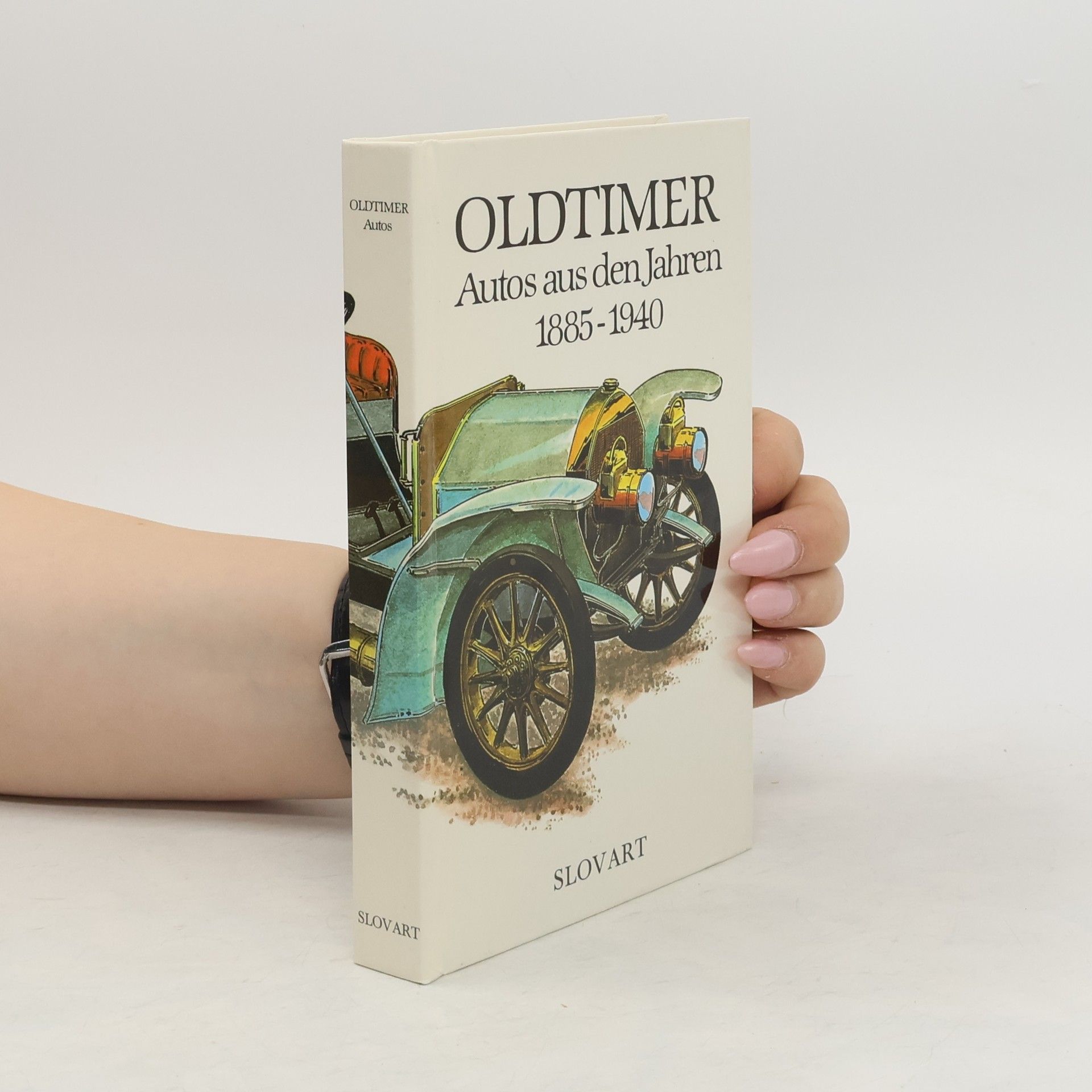 Various authors Oldtimer. Autos aus den Jahren 1885-1940