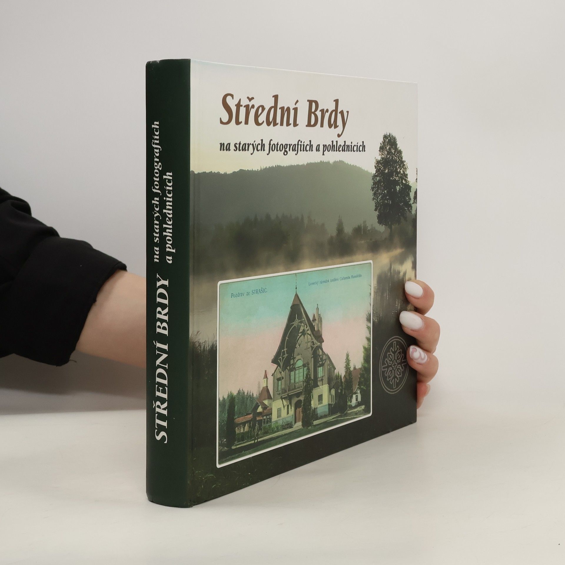 Petr Prášil Střední Brdy na starých fotografiích a pohlednicích
