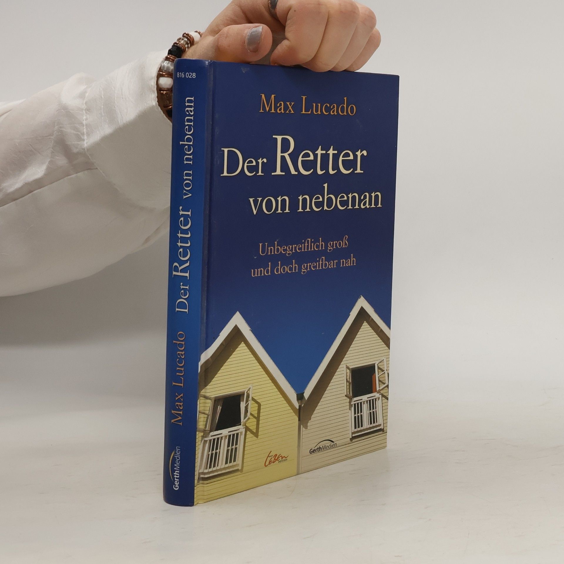 Max Lucado Der Retter von nebenan. Unbegreiflich groß und doch greifbar nah