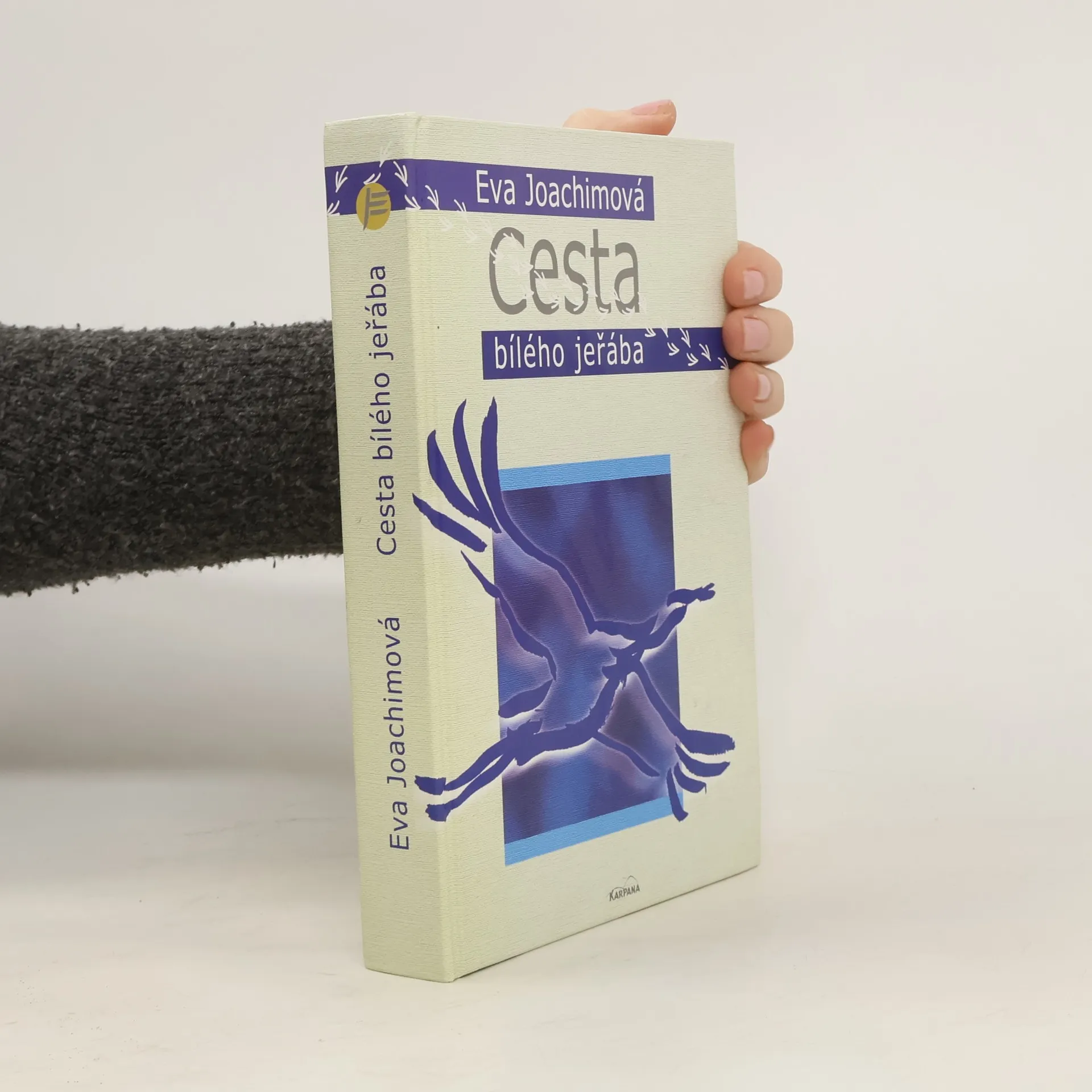 Cesta bílého jeřába | Kniha | pevná | Eva Joachimová | CS