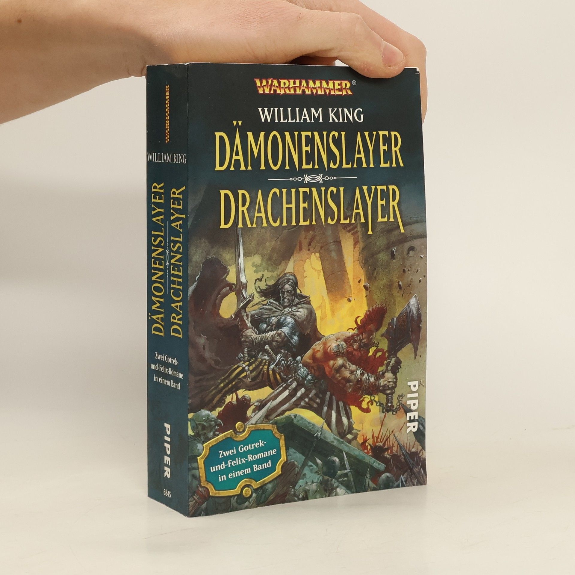 William King Dämonenslayer - Drachenslayer. Zwei Gotrek und Felix Romane