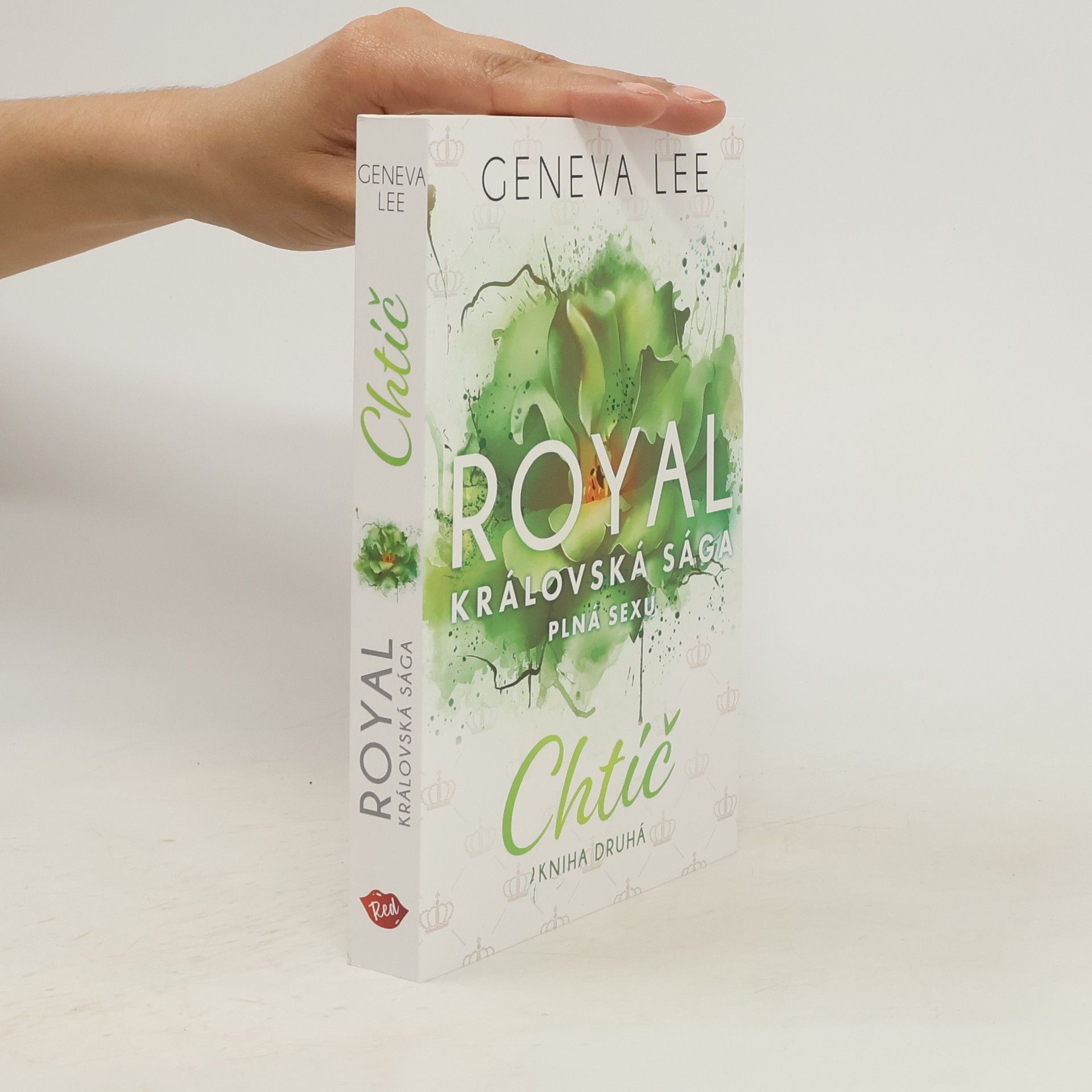 Geneva Lee Royal, královská sága plná sexu: Chtíč, kniha druhá