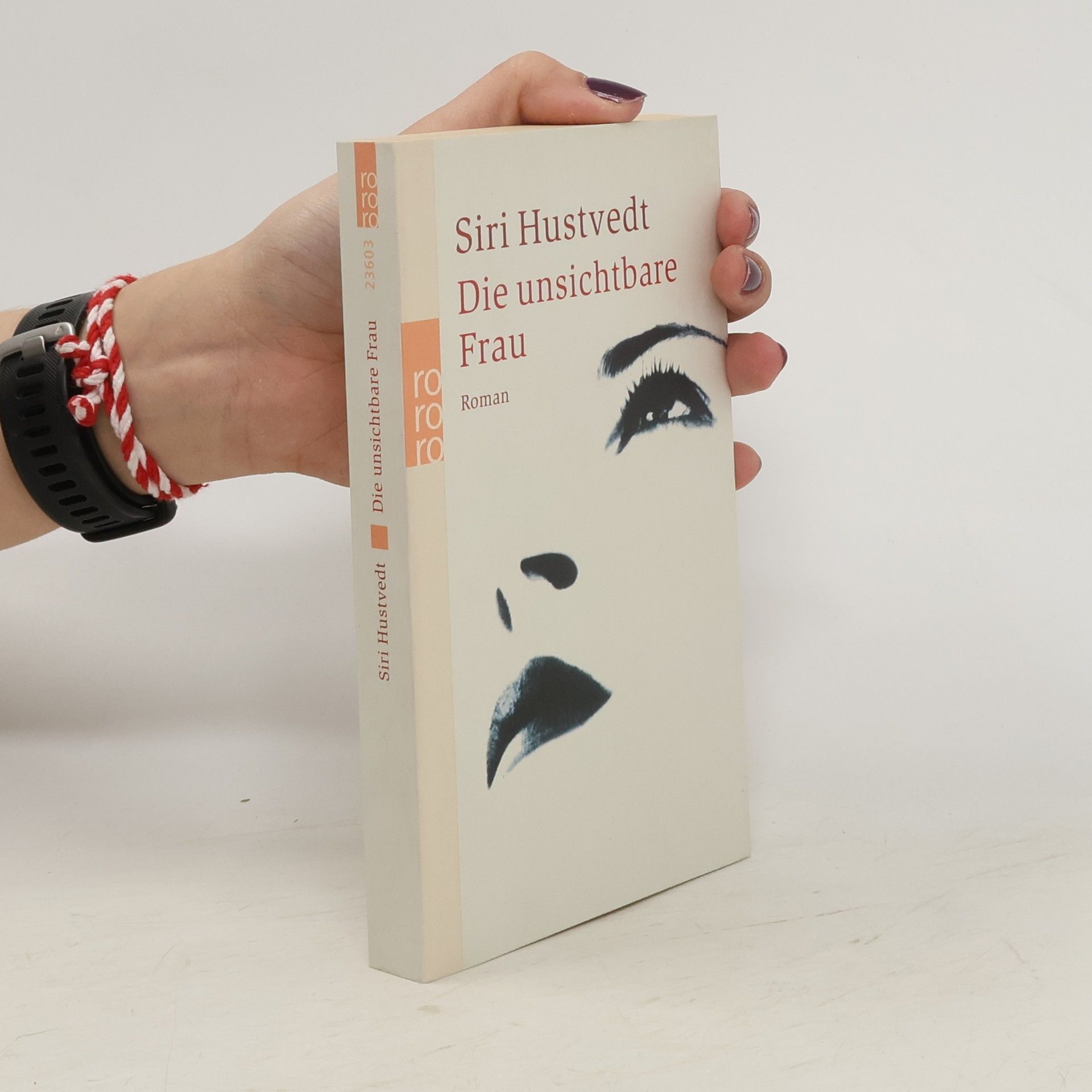 Siri Hustvedt Die unsichtbare Frau