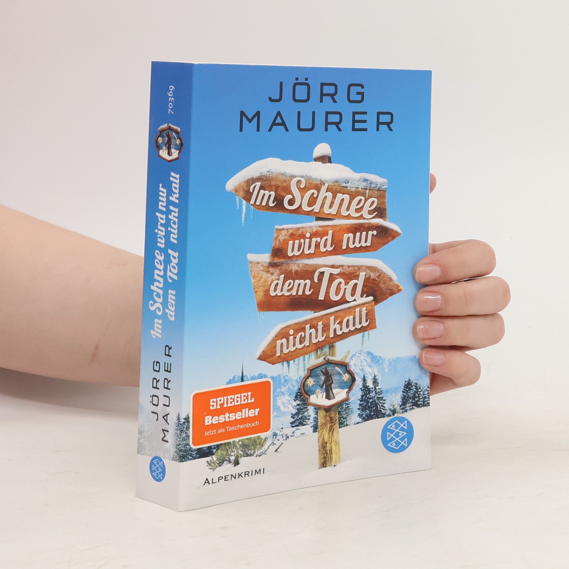 Jörg Maurer Im Schnee wird nur dem Tod nicht kalt