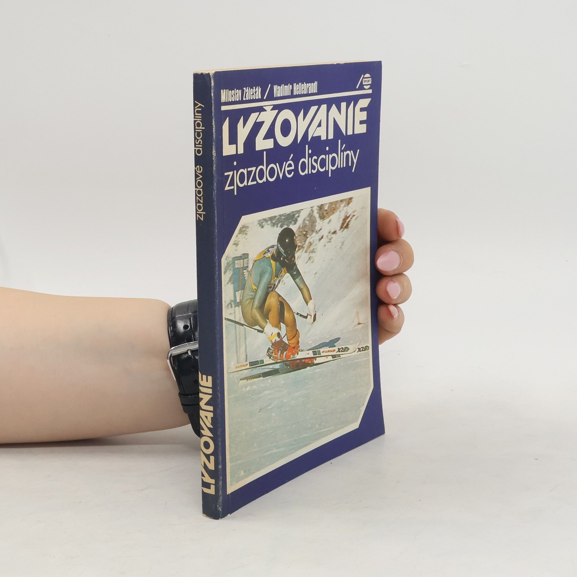 Miloslav Zálešák Lyžovanie. Zjazdove discipliny