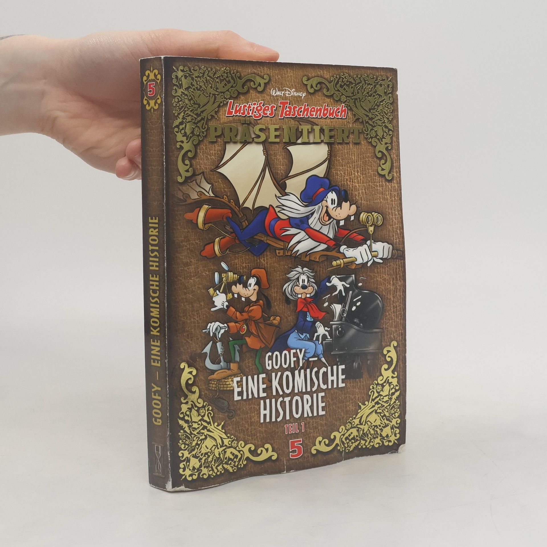 Walt Disney Lustiges Taschenbuch. Goofy. Eine komische Historie 5. Teil 1