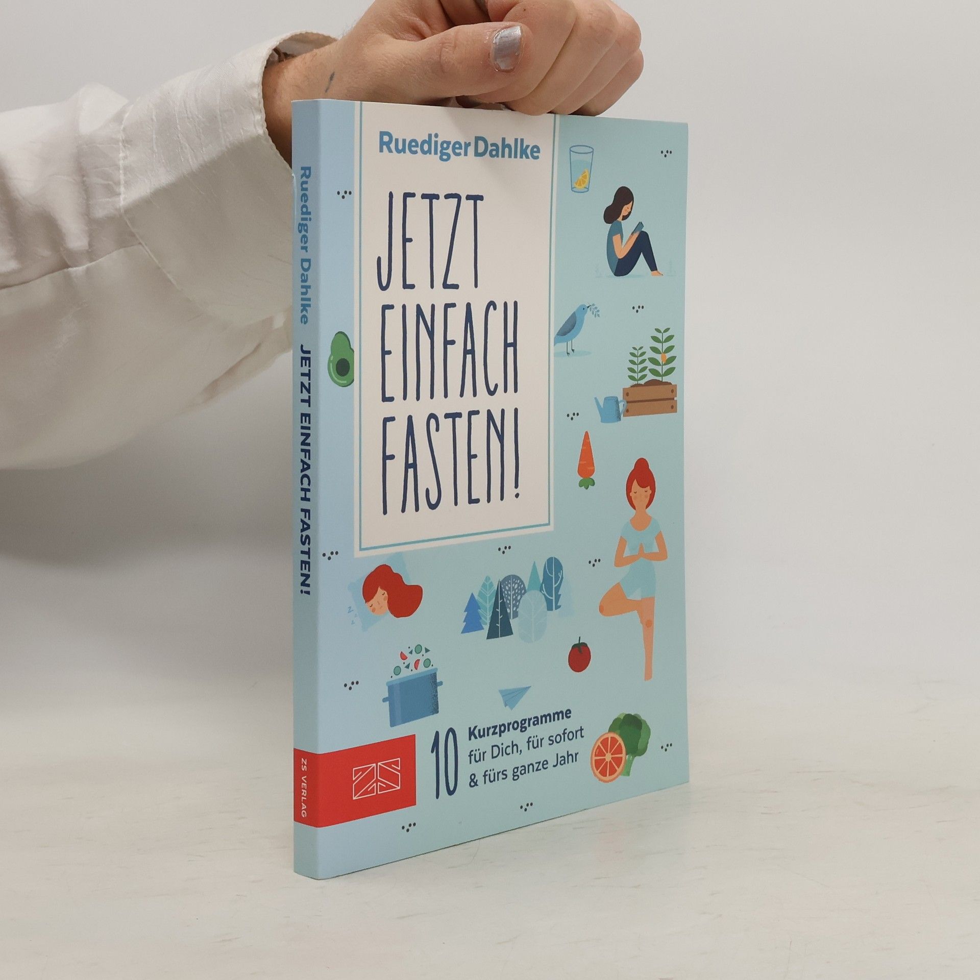 Ruediger Dahlke Jetzt einfach fasten!