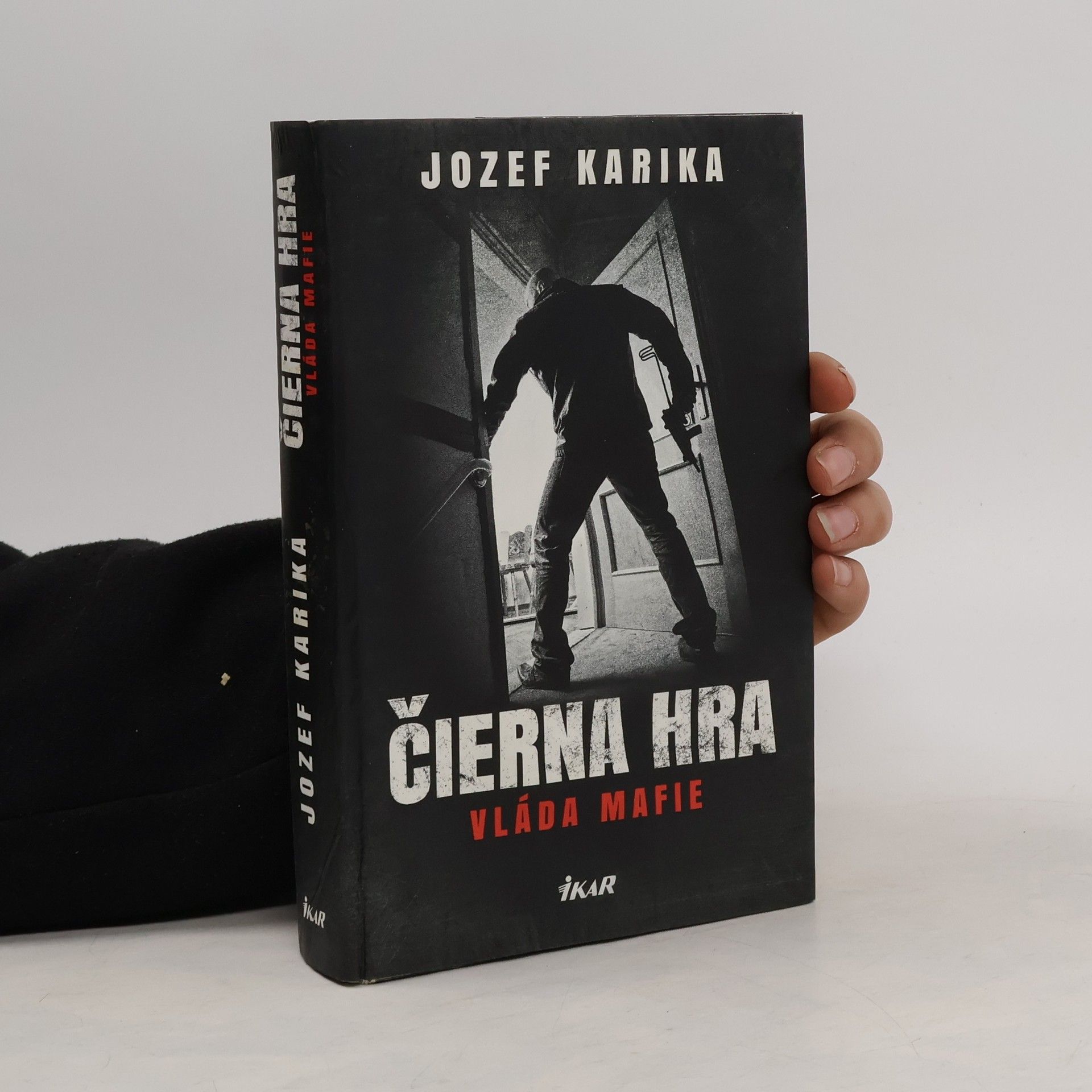 Jozef Karika Čierna hra: Vláda mafie