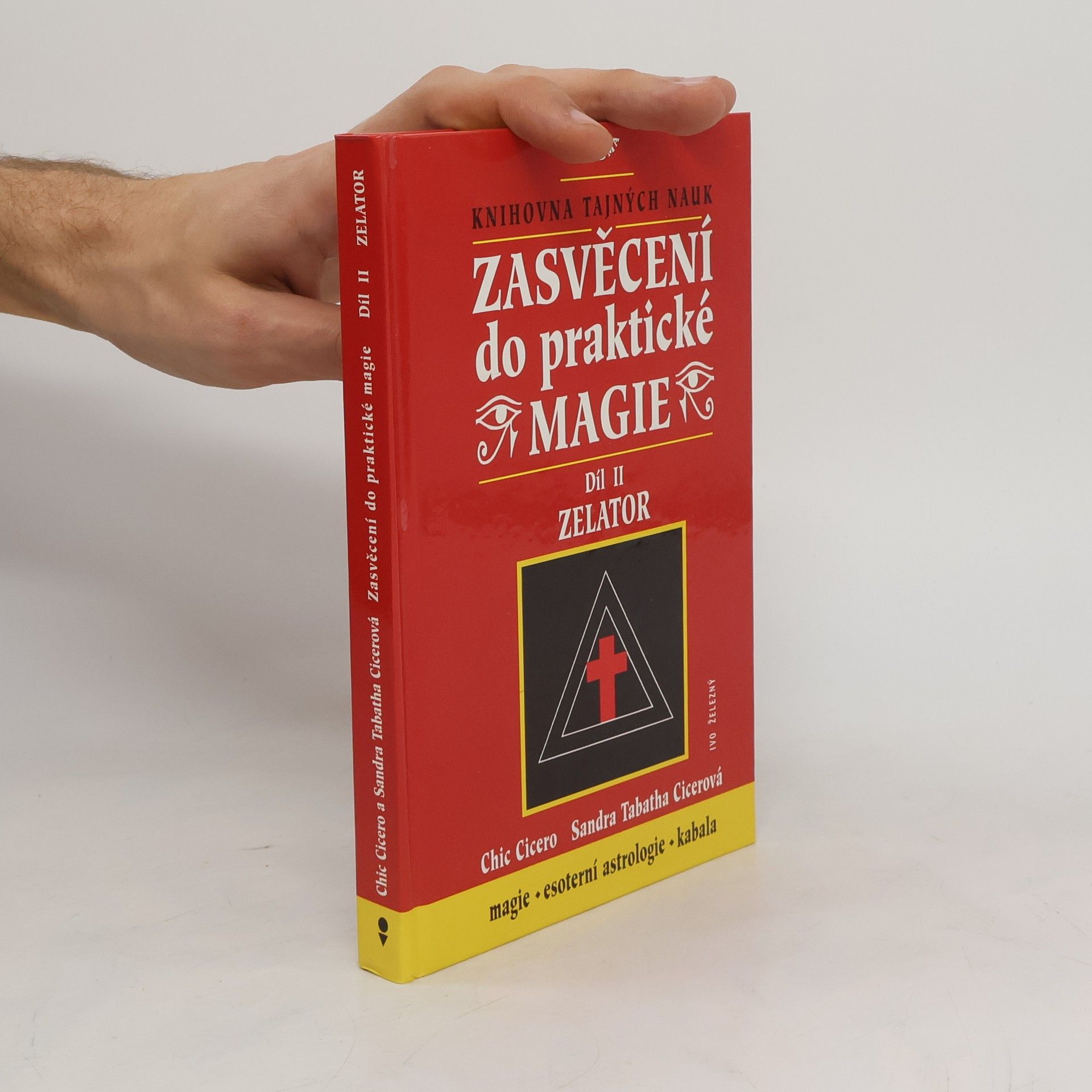 Chic Cicero Zasvěcení do praktické magie, 2. díl - Zelator