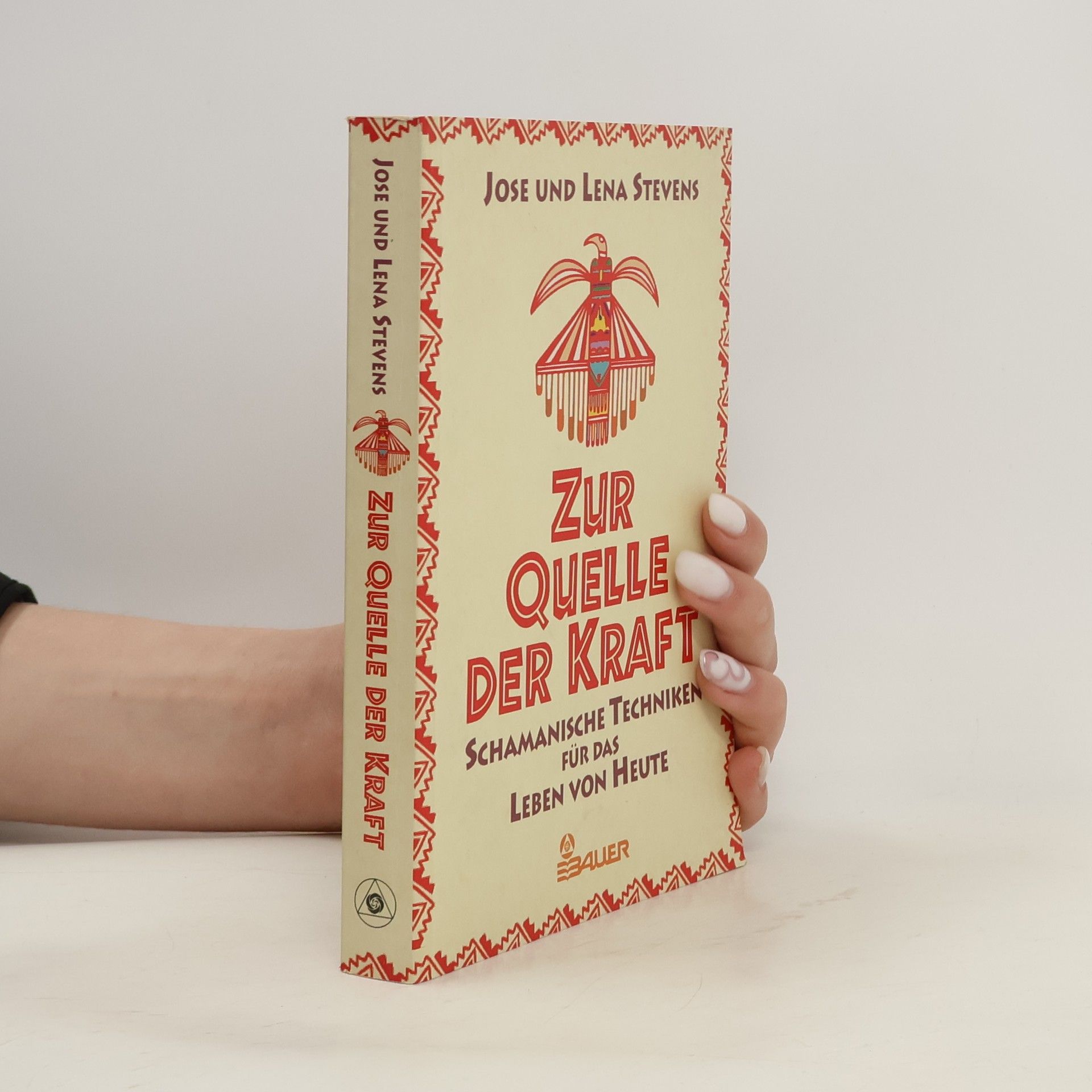 Jose Stevens Zur Quelle der Kraft