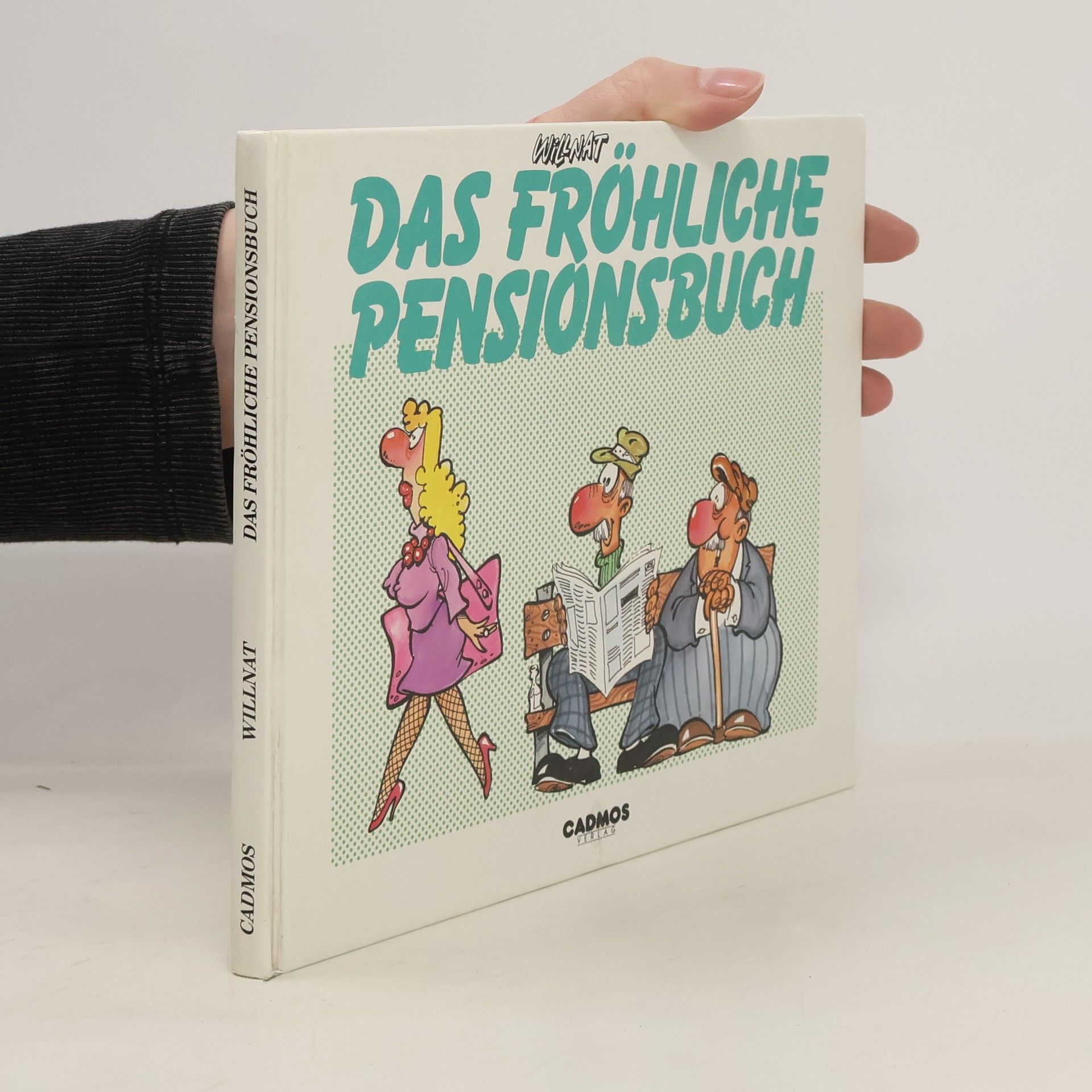 Wolfgang Willnat Das fröhliche Pensionsbuch