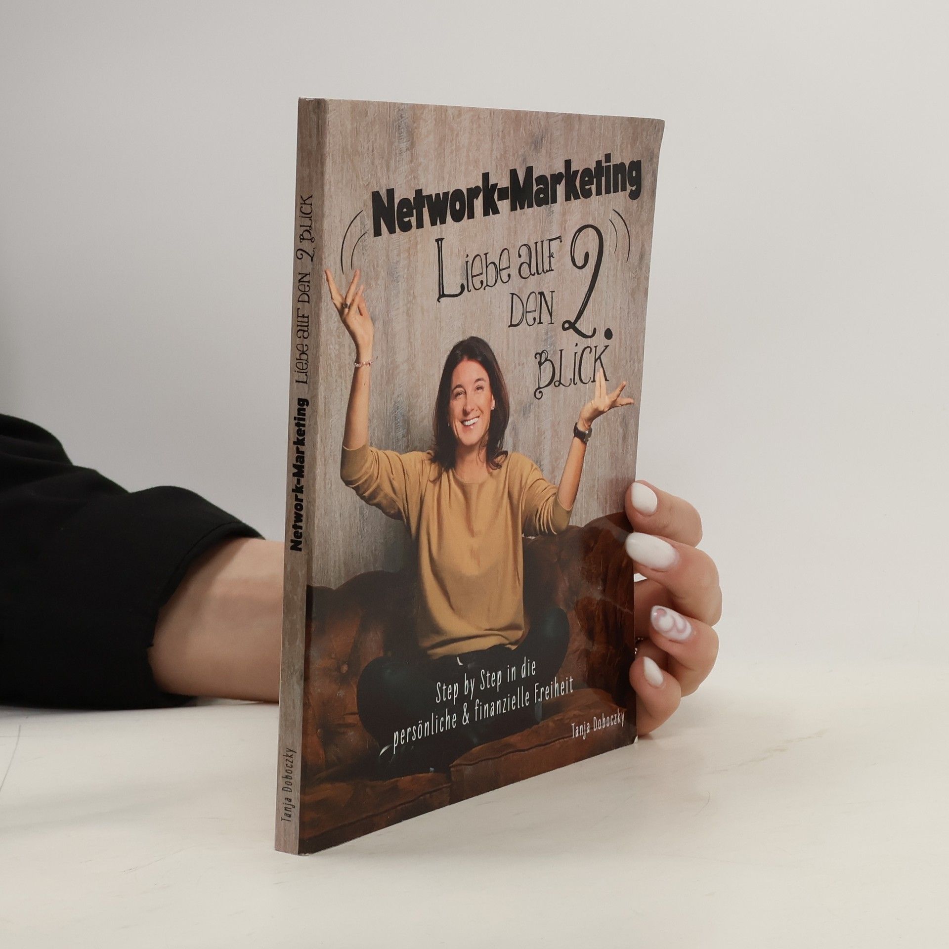 Tanja Doboczky Network-Marketing, Liebe auf den 2.Blick