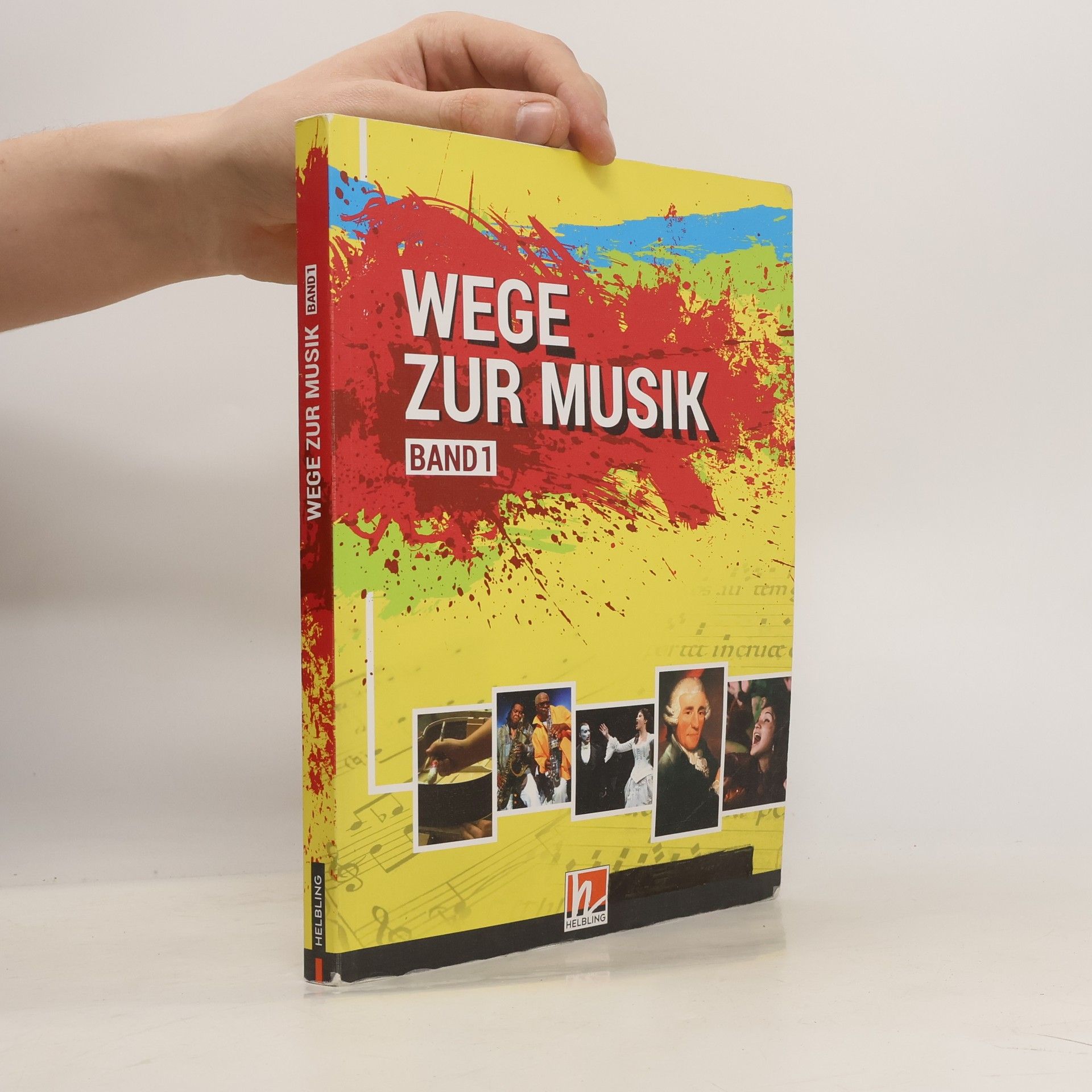 Collectif d'auteurs Wege zur Musik. Band 1