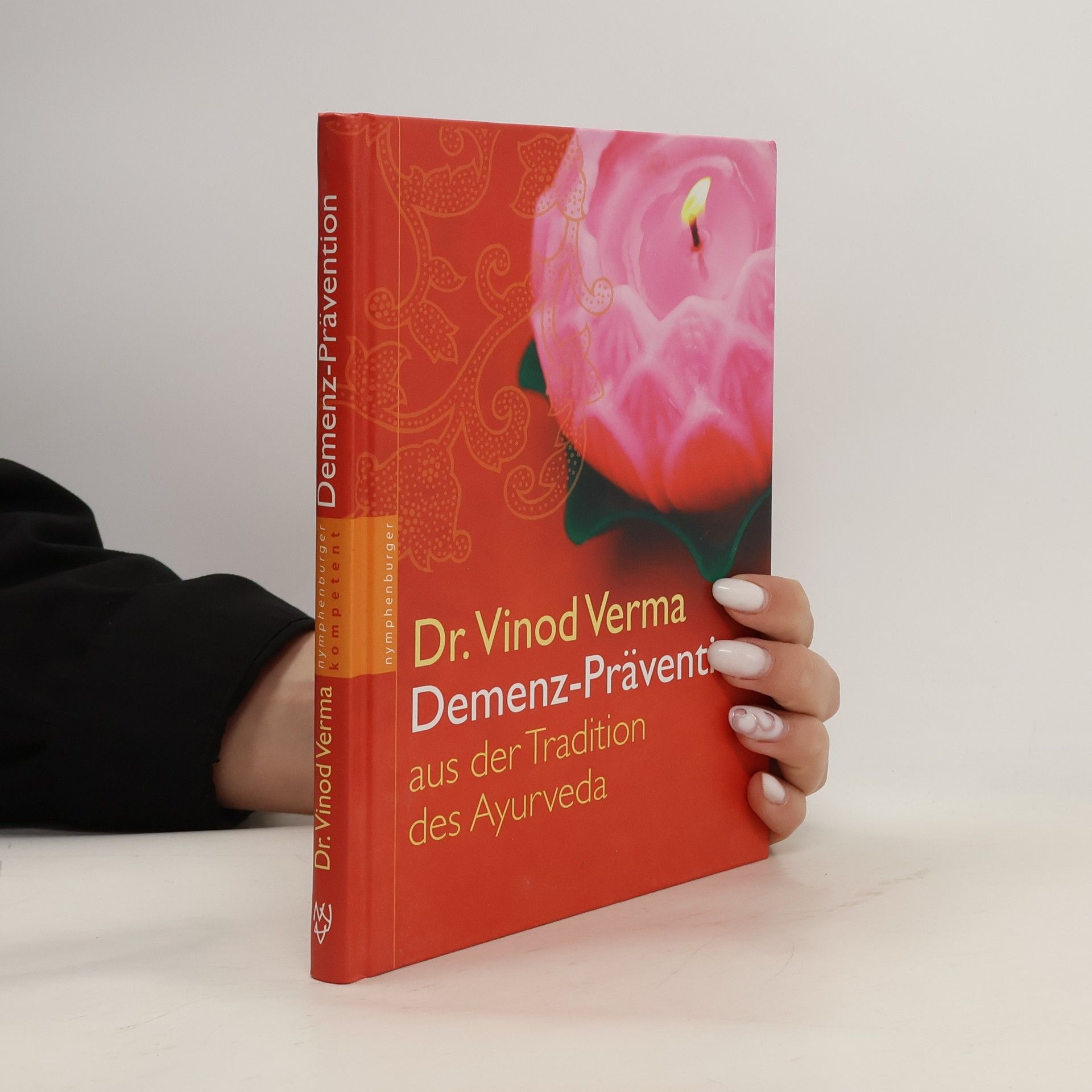 Vinod Verma Demenz-Prävention aus der Tradition des Ayurveda