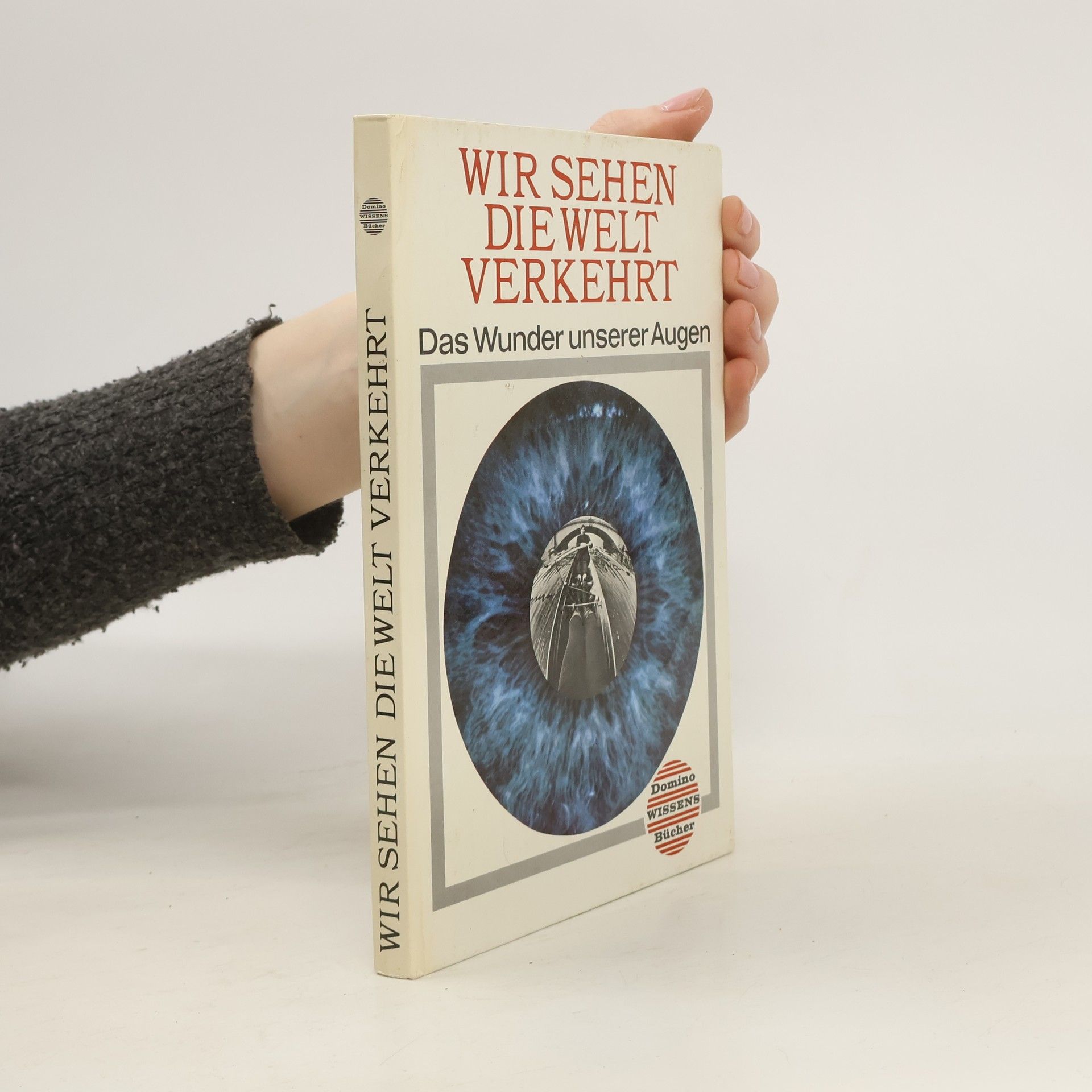 Autorenkollektiv Wir sehen die welt verkehrt