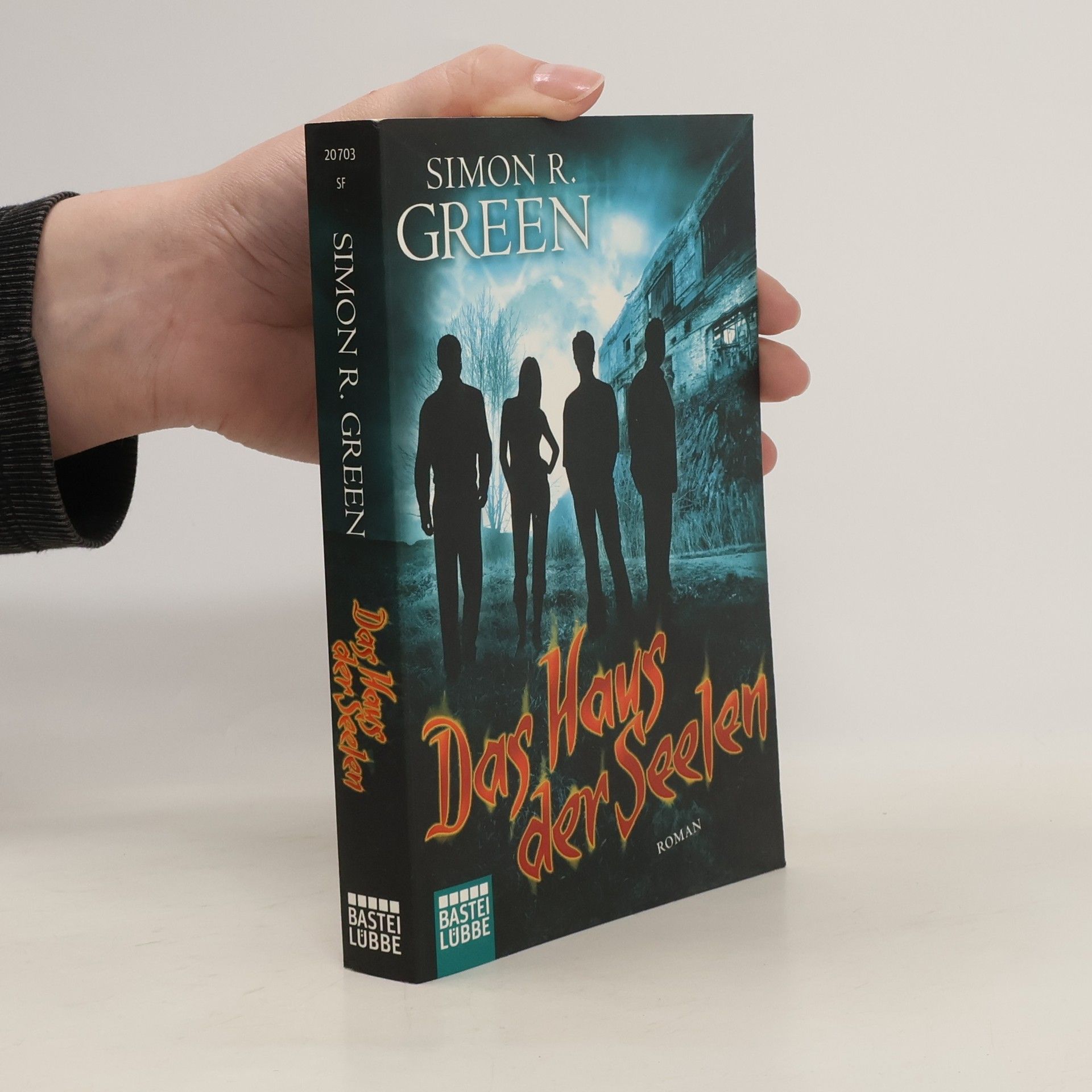 Simon R. Green Das Haus der Seelen