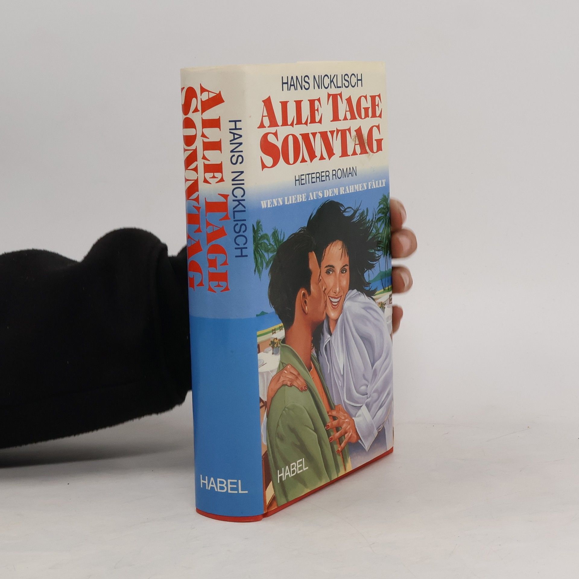 Hans Nicklisch Alle Tage Sonntag