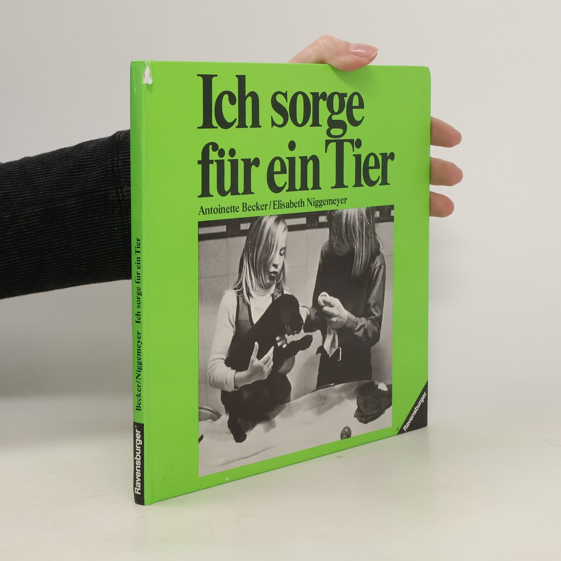 Antoinette Becker Ich sorge für ein Tier