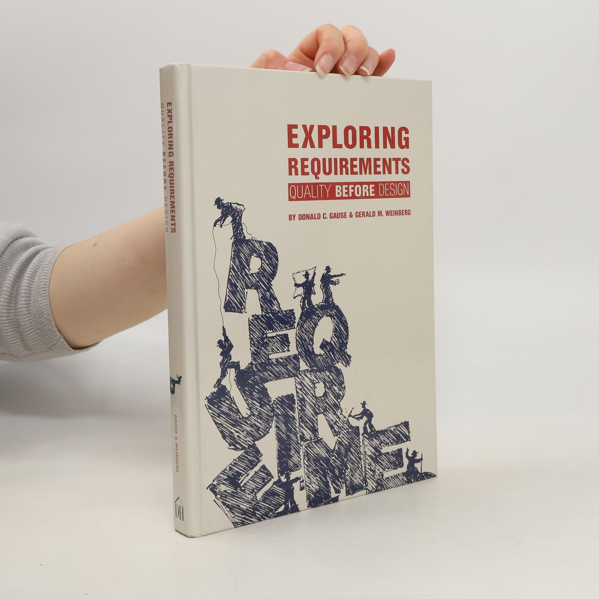 Donald C. Gause Exploring requirements