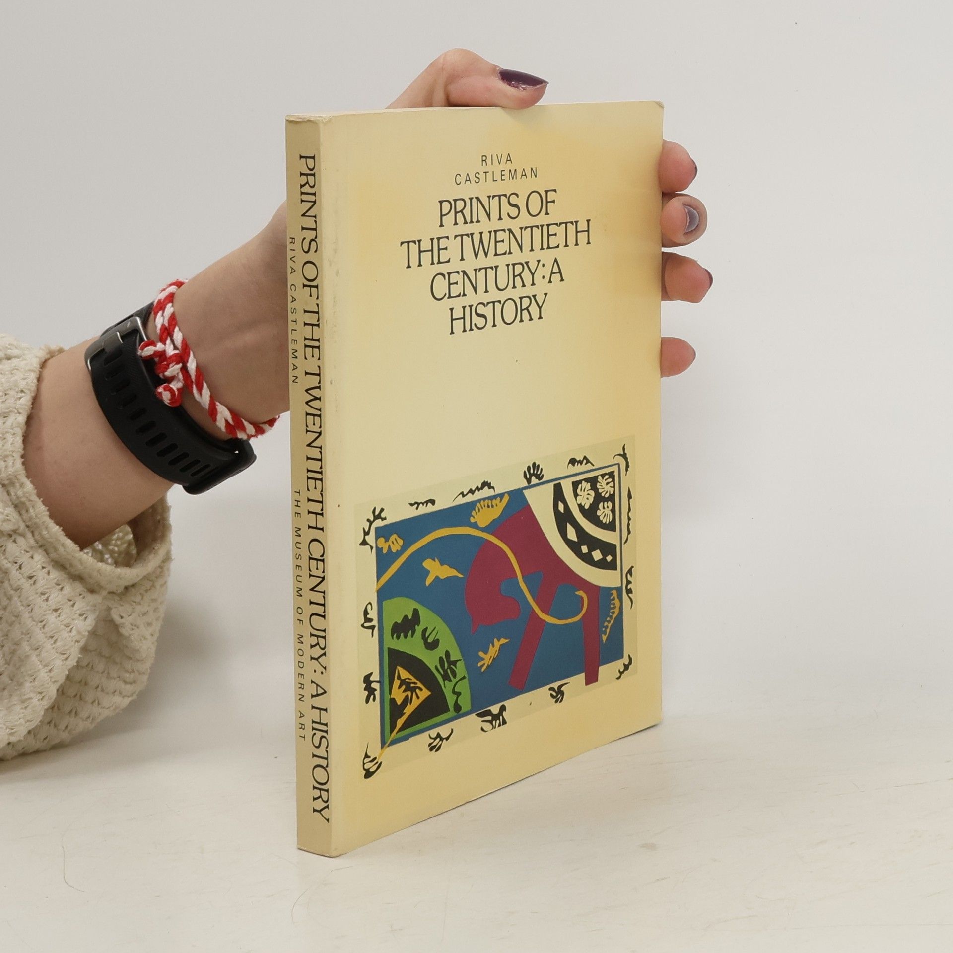 Riva Castleman Prints of the Twentieth Century