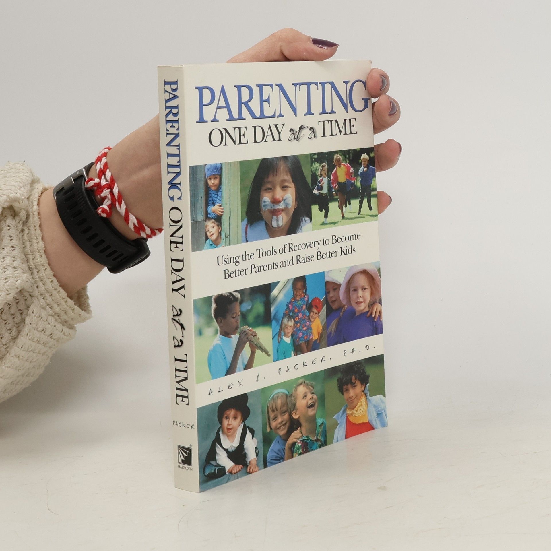 Alex J. Packer Parenting One Day at a Time