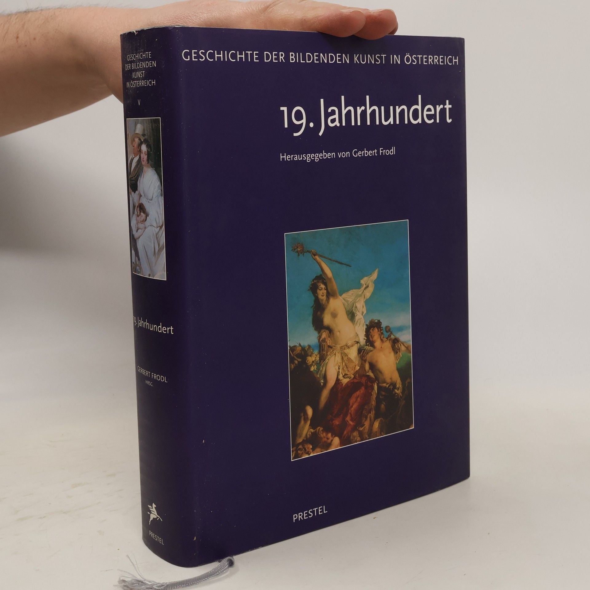 Gerbert Frodl Geschichte der bildenden Kunst in Ősterreich V : 19. Jahrhundert