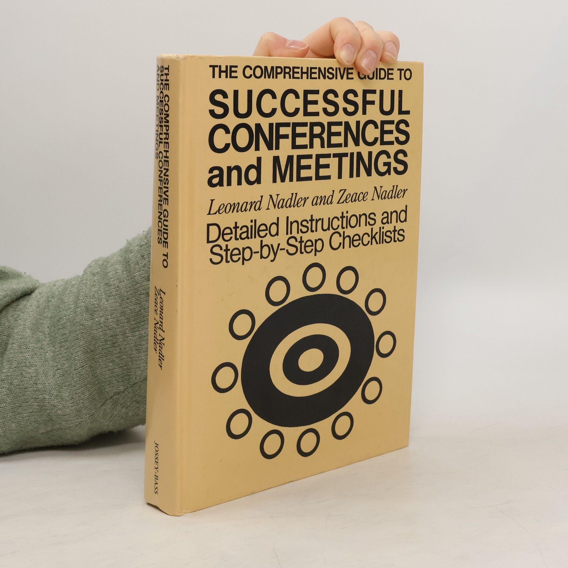 Leonard Nadler The Comprehensive Guide to Successful Conferences and Meetings