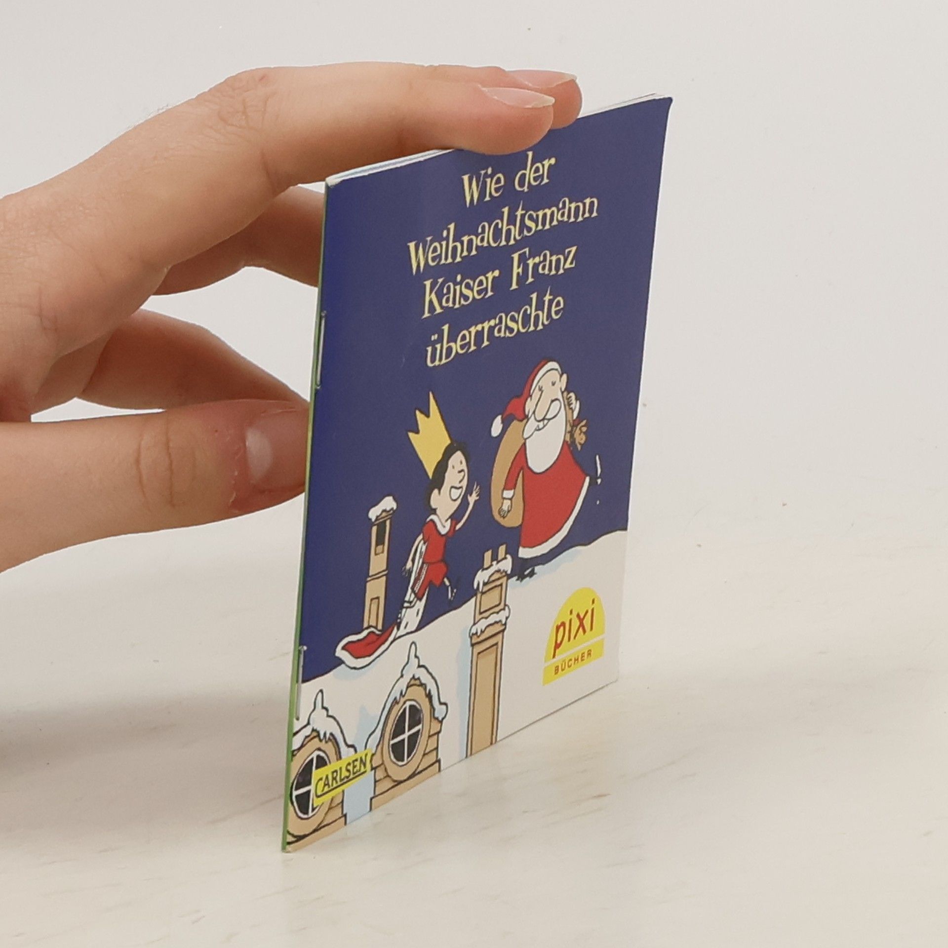 Collectif d'auteurs Wie der Weihnachtsmann Kaiser Franz überraschte