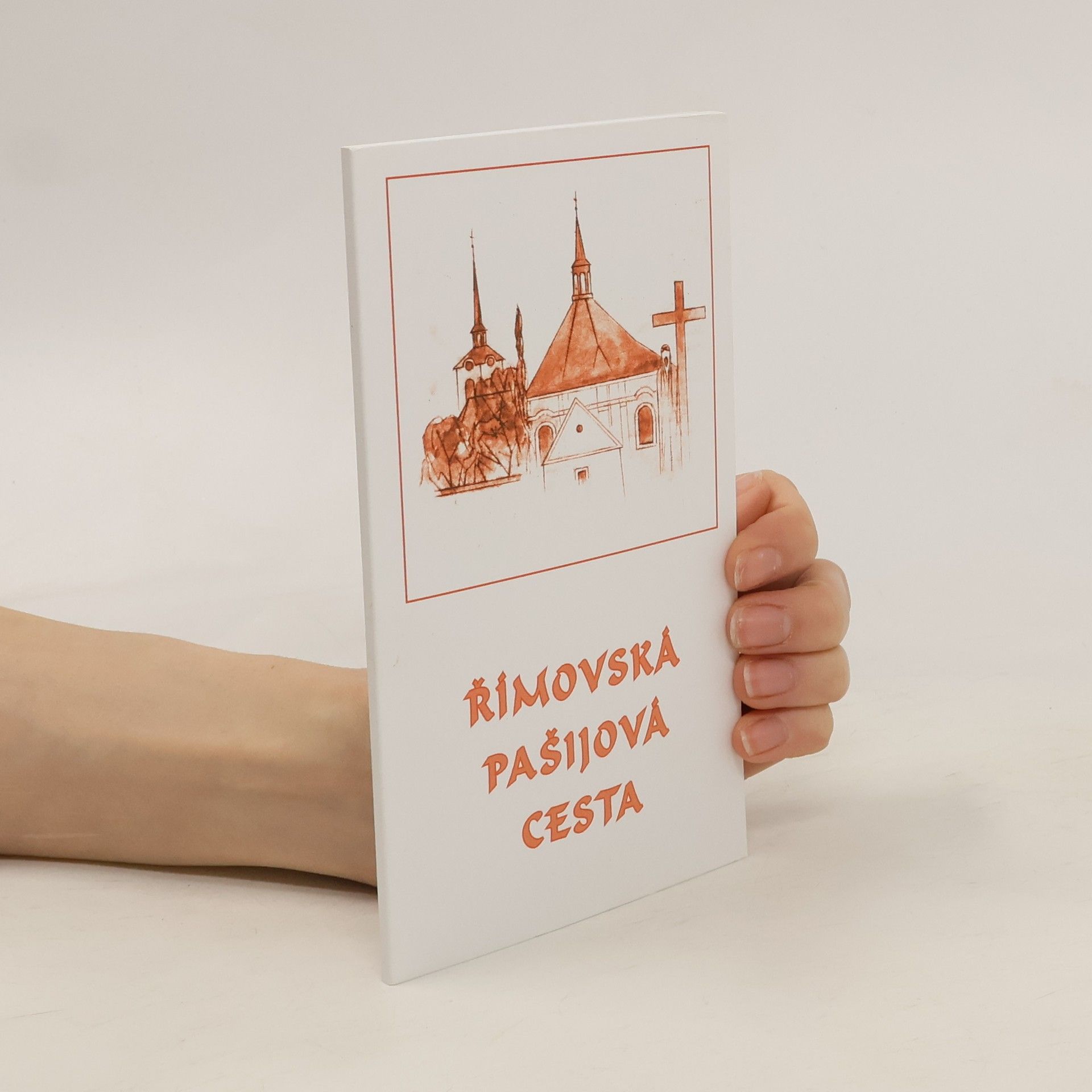 Kolektiv autorů Římovská pašijová cesta