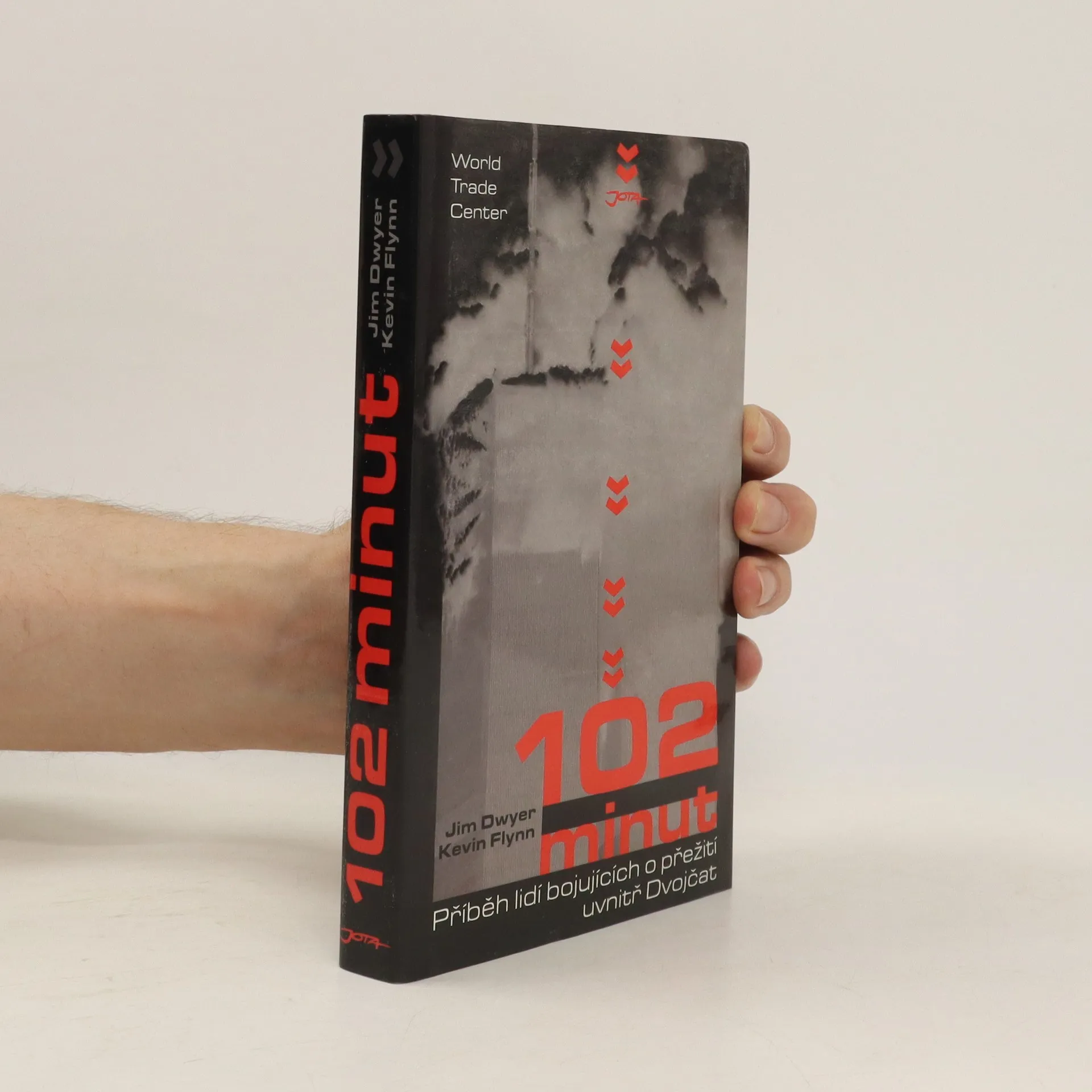 102 minut. Příběh lidí bojujících o přežití uvnitř Dvojčat | Kniha | Jim Dwyer | CS