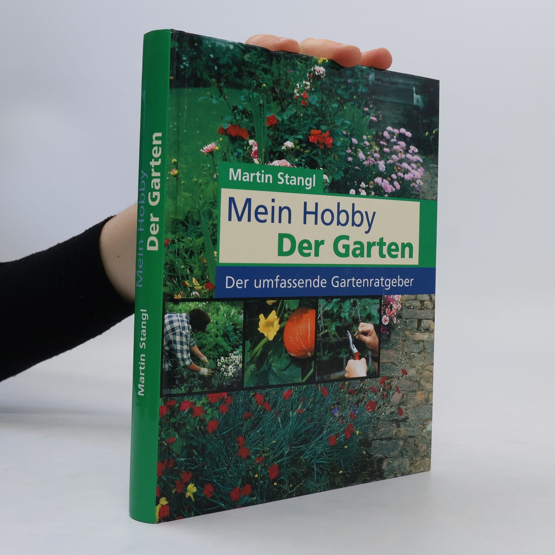 Martin Stangl Mein Hobby Der Garten