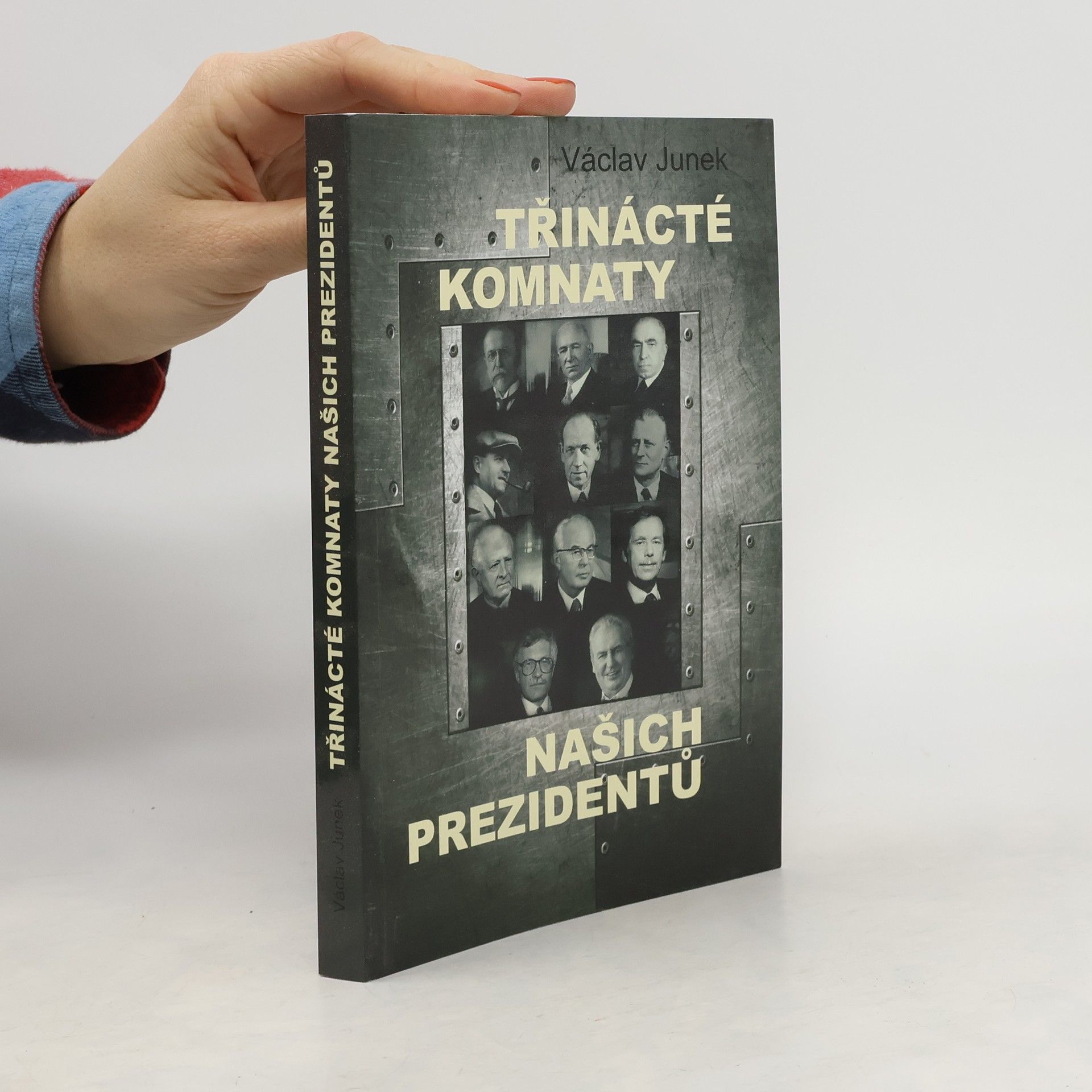 Václav Šmerák Třinácté komnaty prezidentů