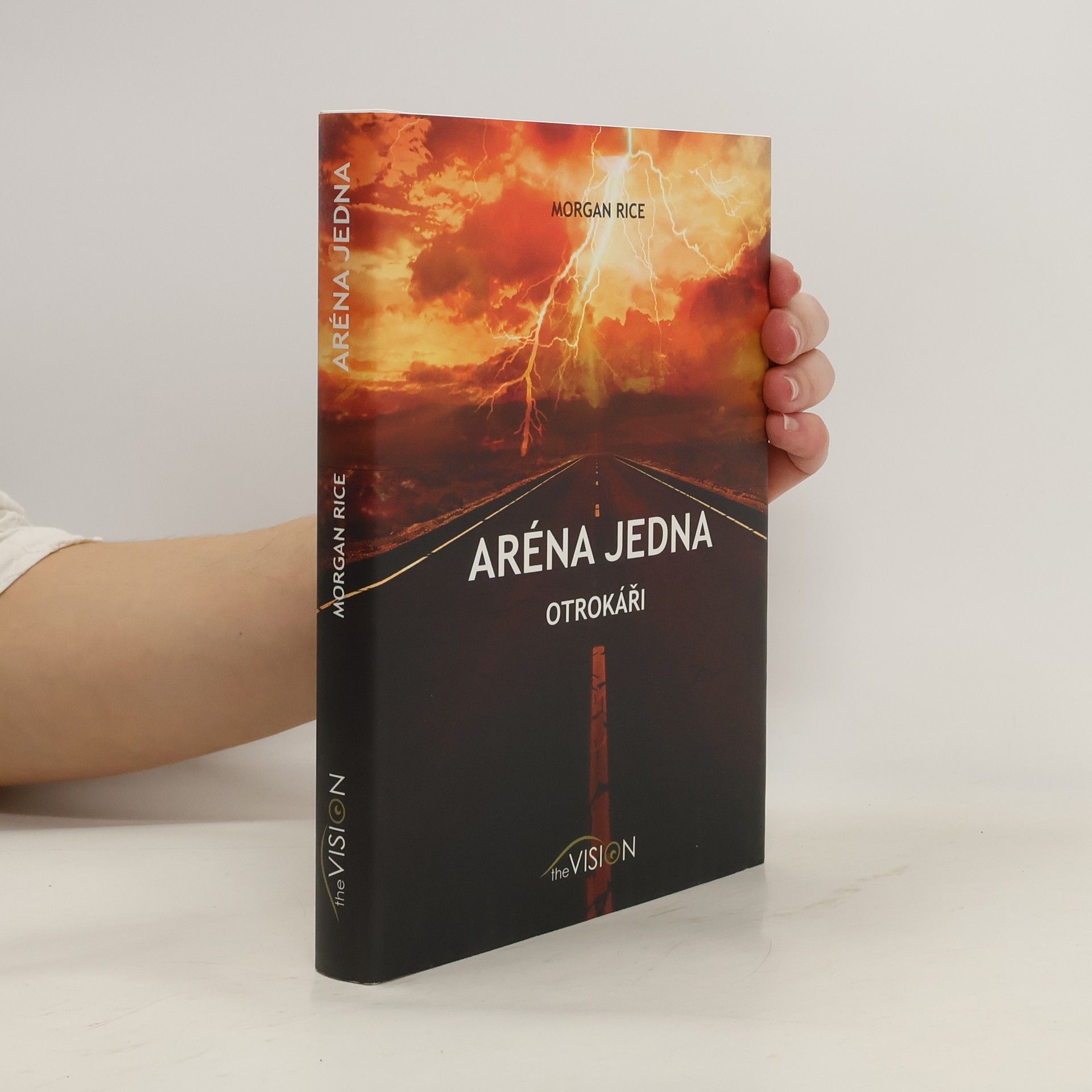 Morgan Rice Aréna jedna. Otrokáři.