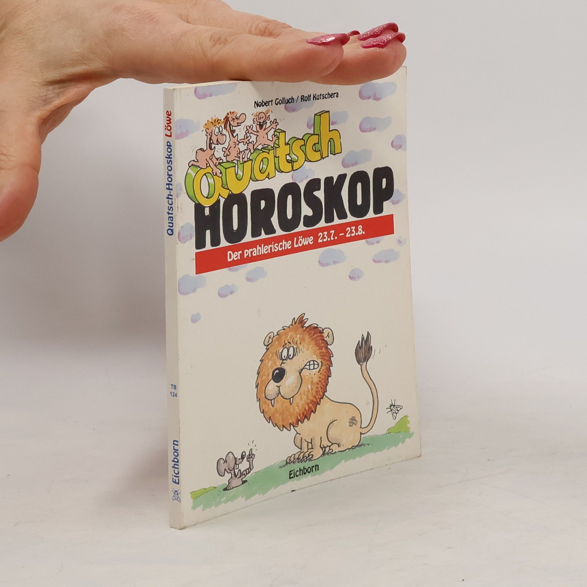 Norbert Golluch Quatsch Horoskop. Der prahlerische Löwe