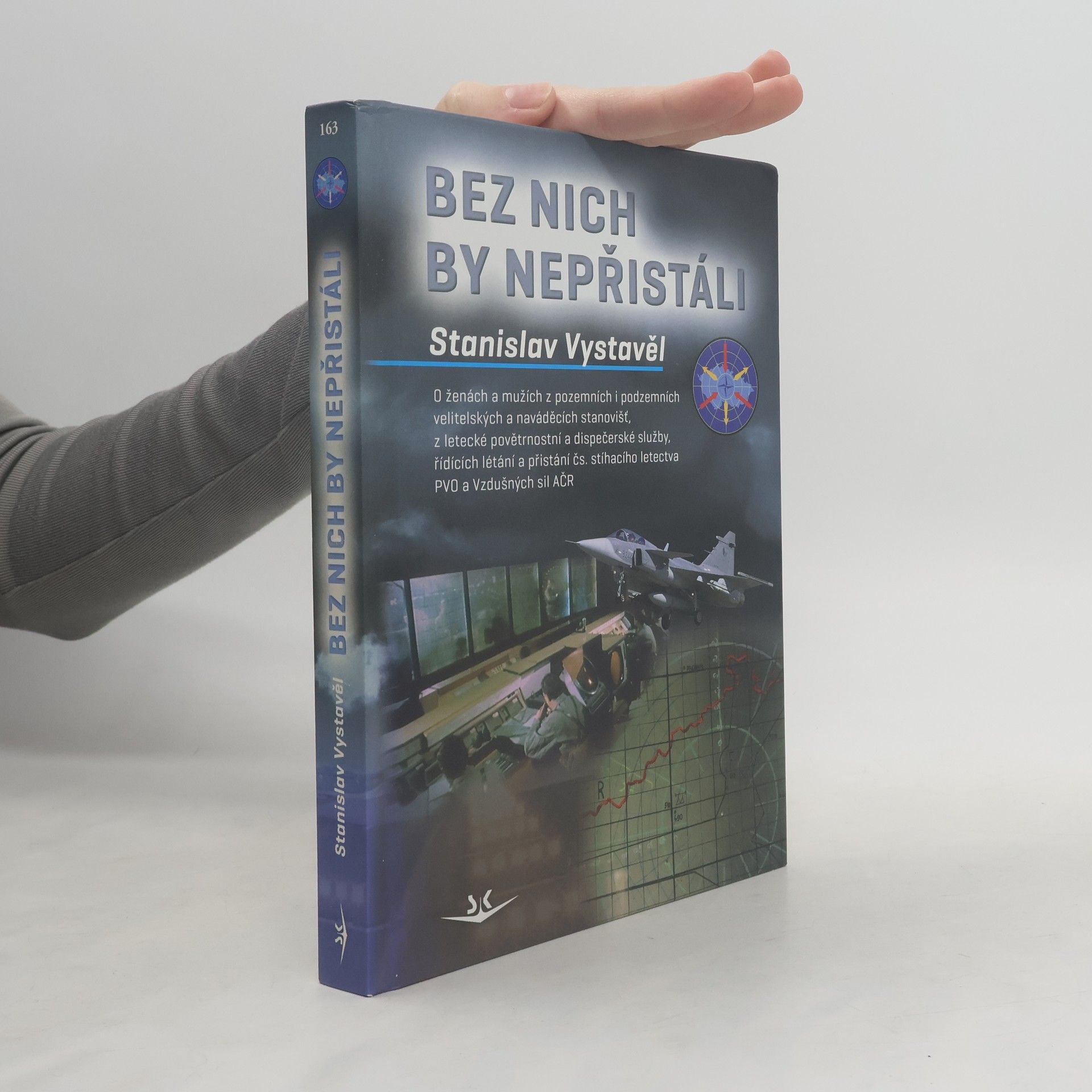 Stanislav Vystavěl Bez nich by nepřistáli