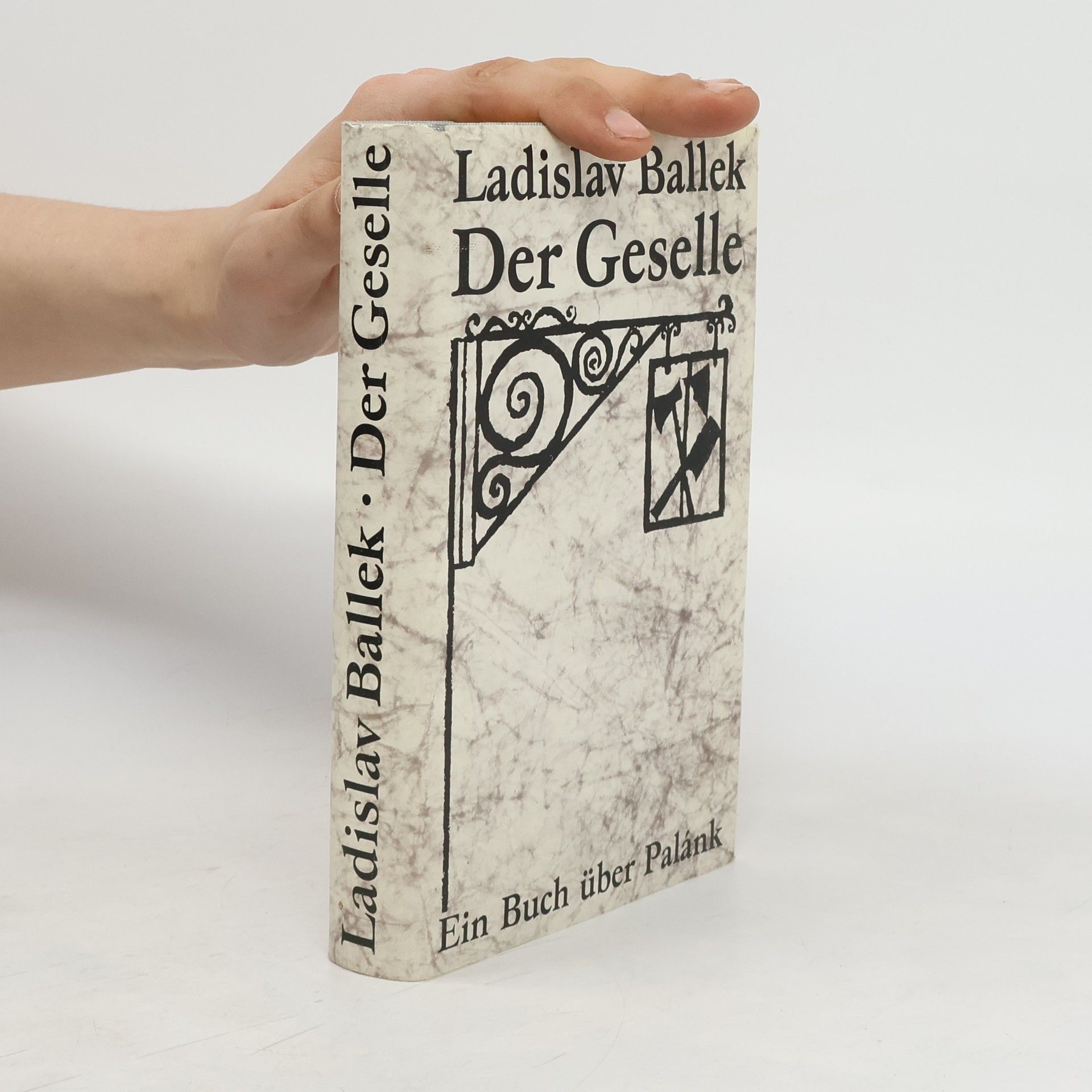 Ladislav Ballek Der Geselle. Ein Buch über Palánk