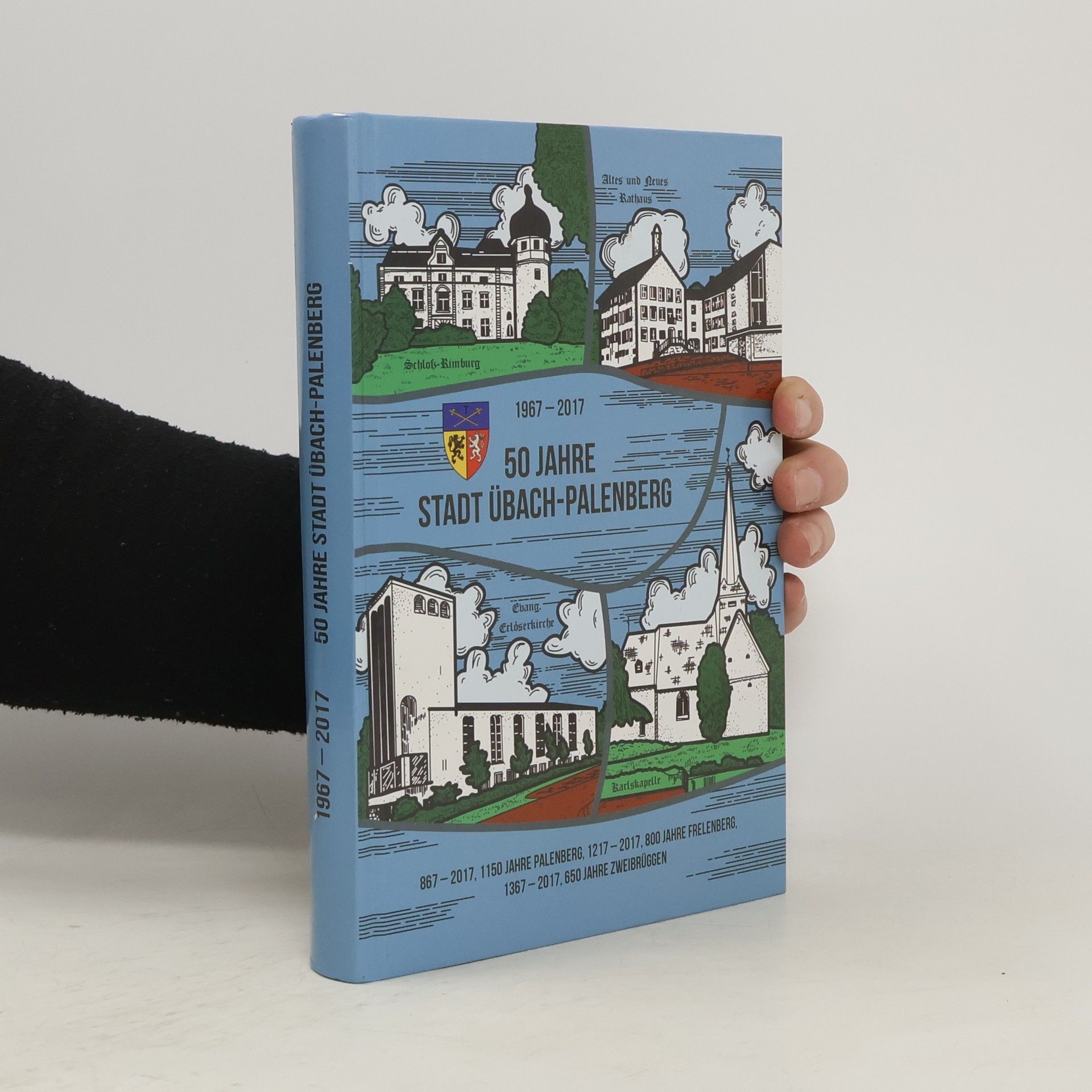 Auteurscollectief 1967-2017. 50 Jahre Stadt Übach-Palenberg