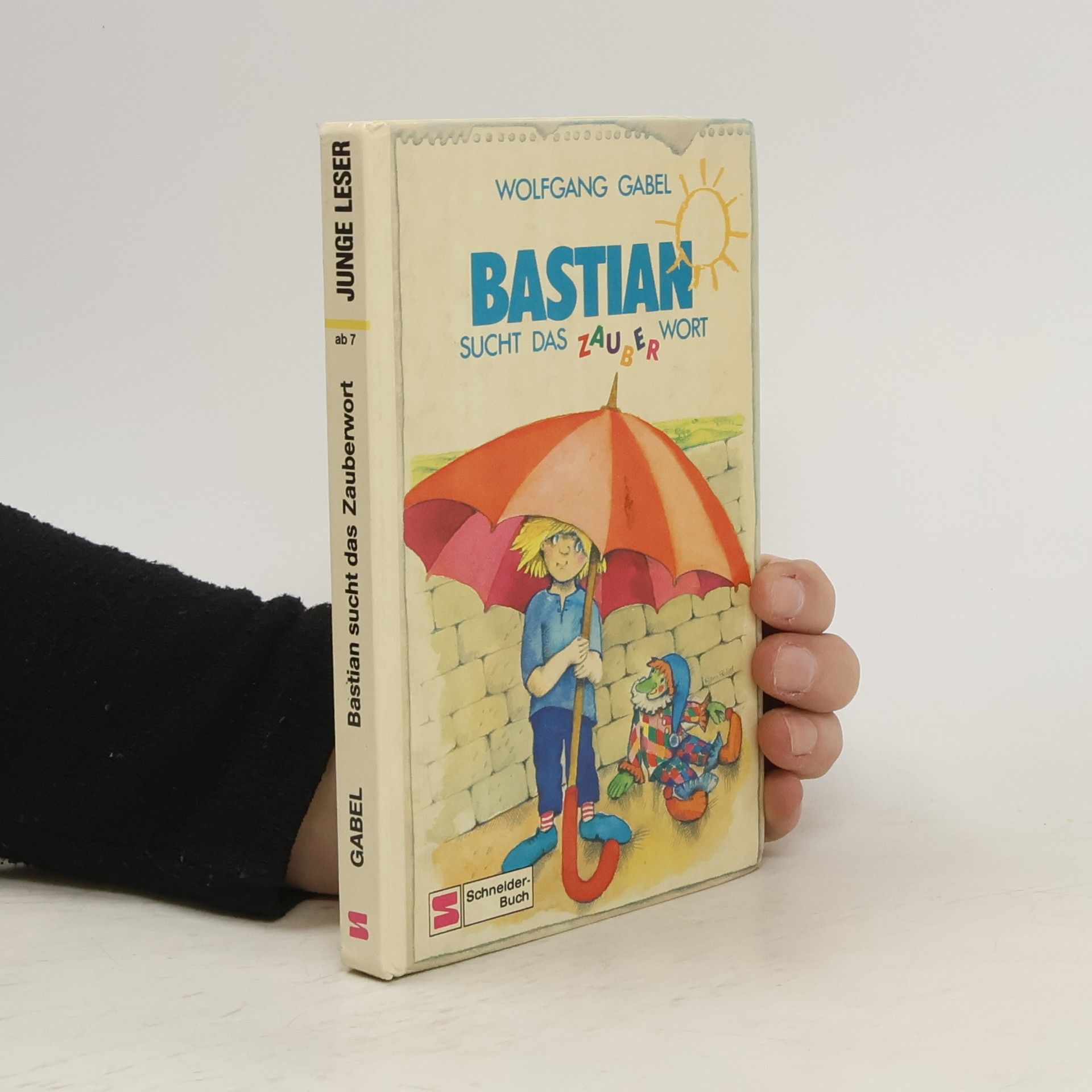 Wolfgang Gabel Bastian sucht das Zauberwort