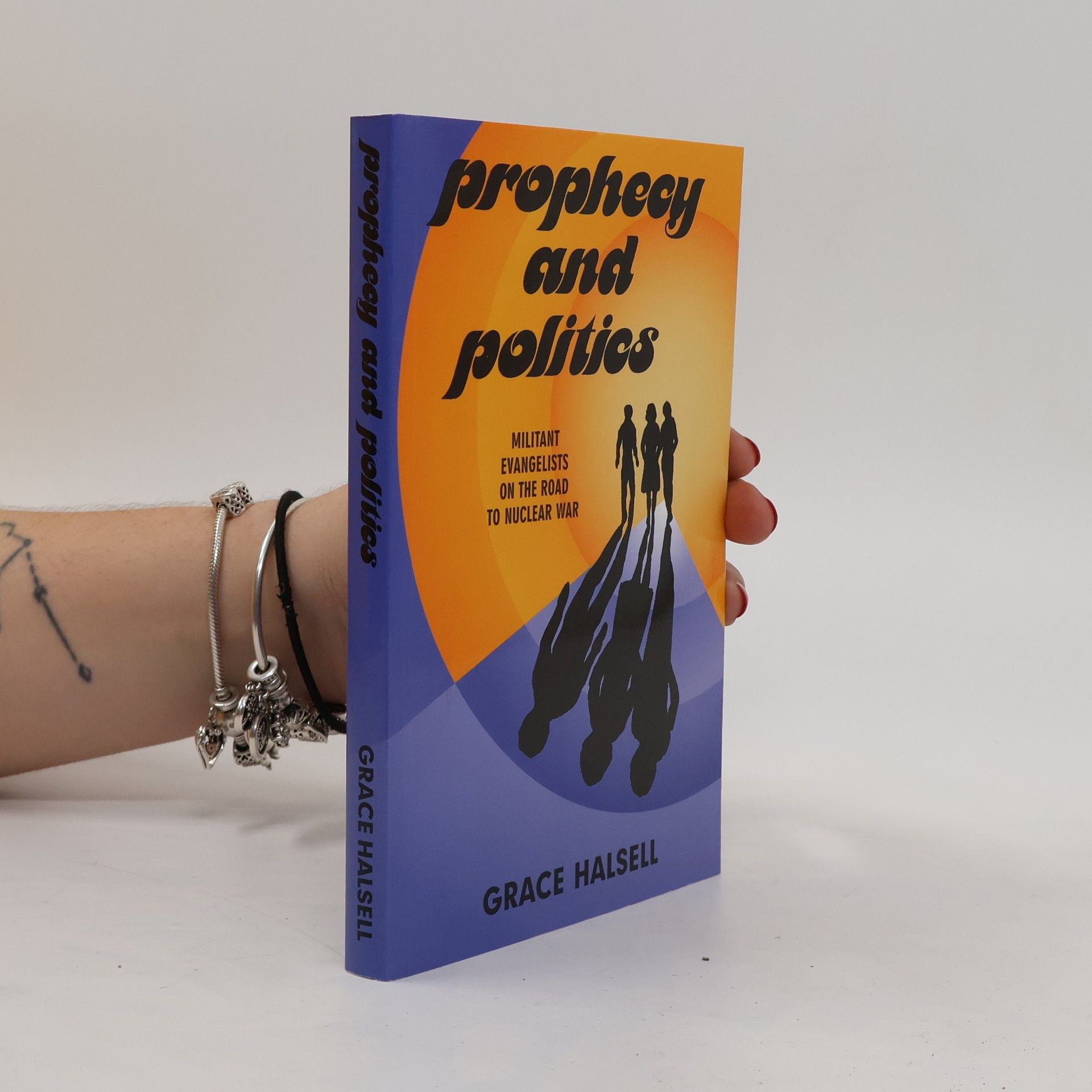 Grace Halsell Prophecy and Politics