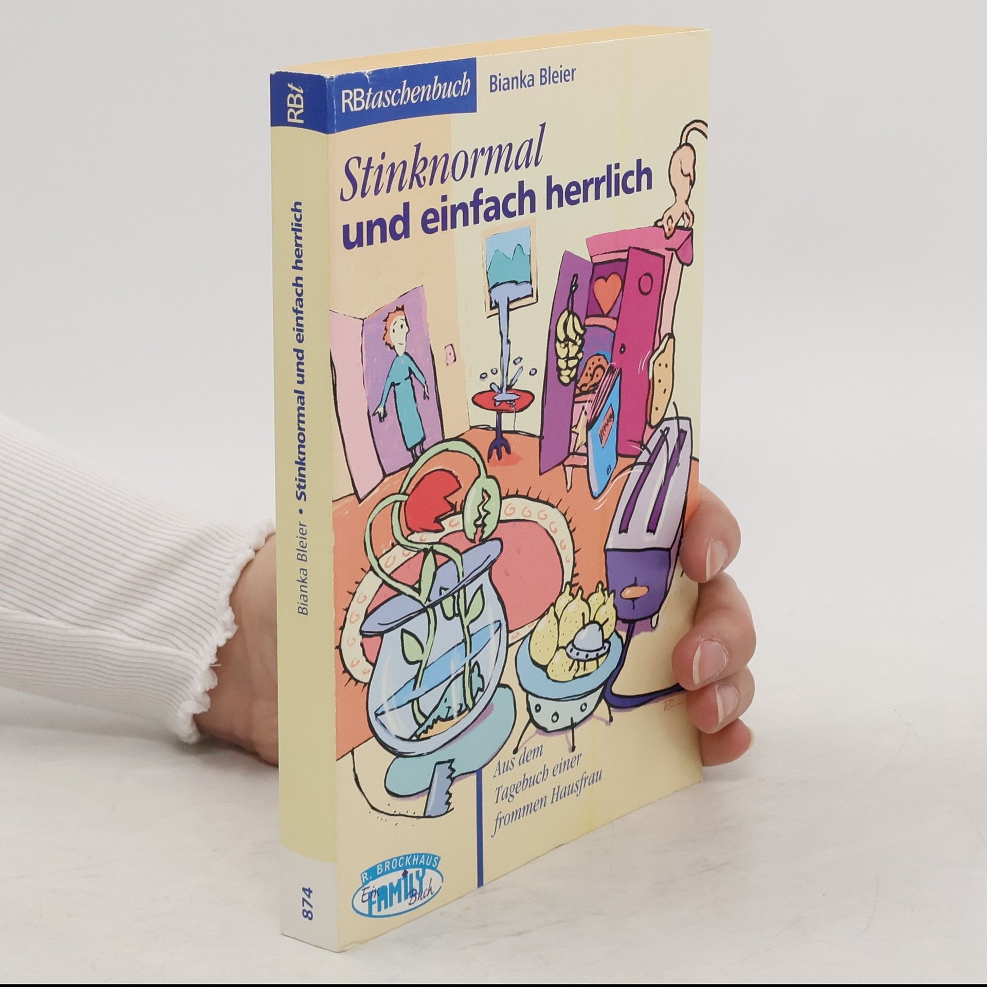 Bianka Bleier Stinknormal und einfach herrlich